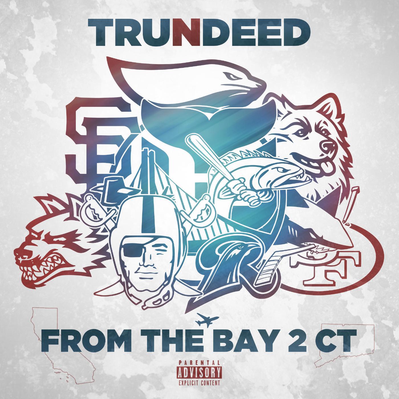TRUNDEED - Hometown (feat. Chris Webby & Mistah Fab)