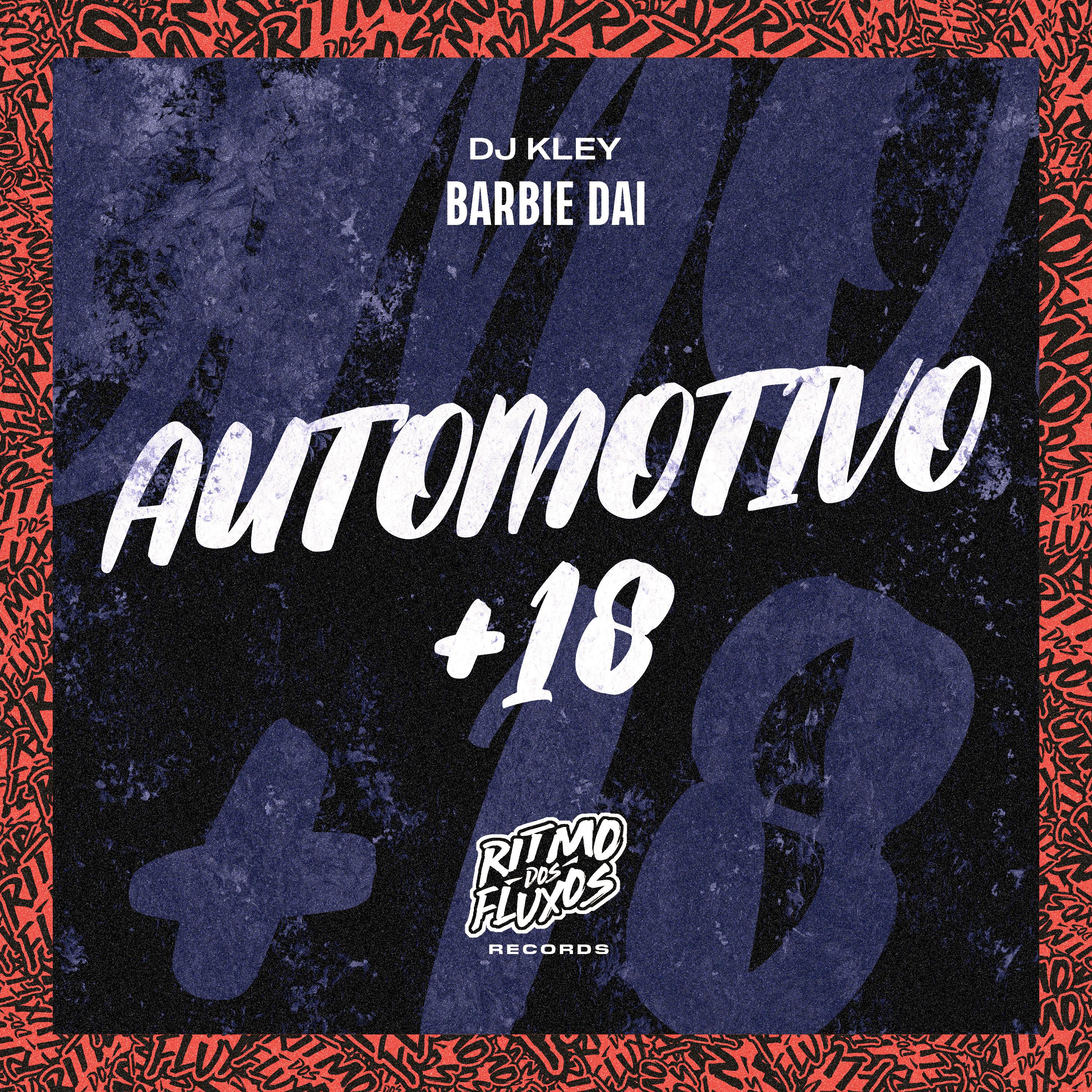 Постер альбома Automotivo +18
