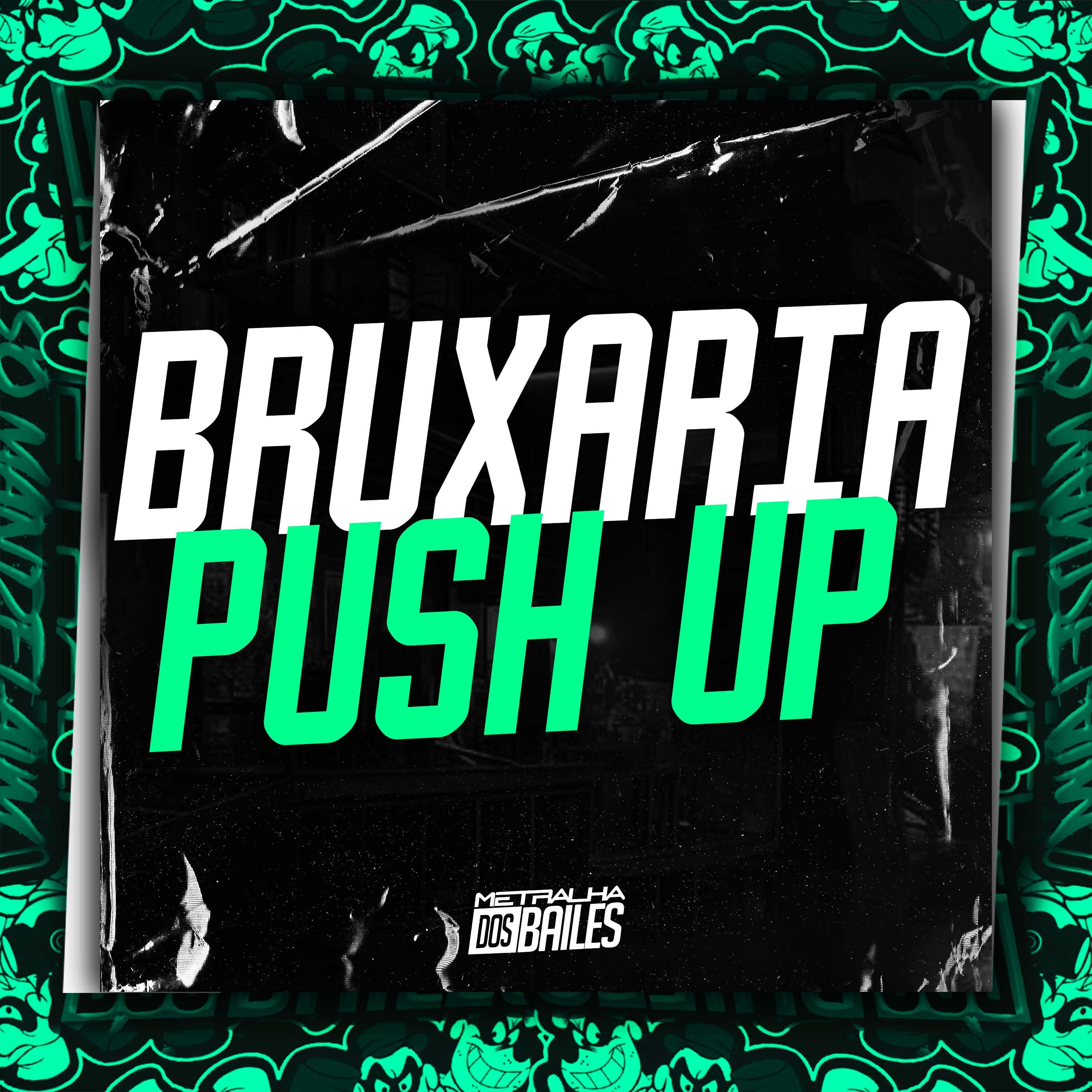 Постер альбома Bruxaria Push Up