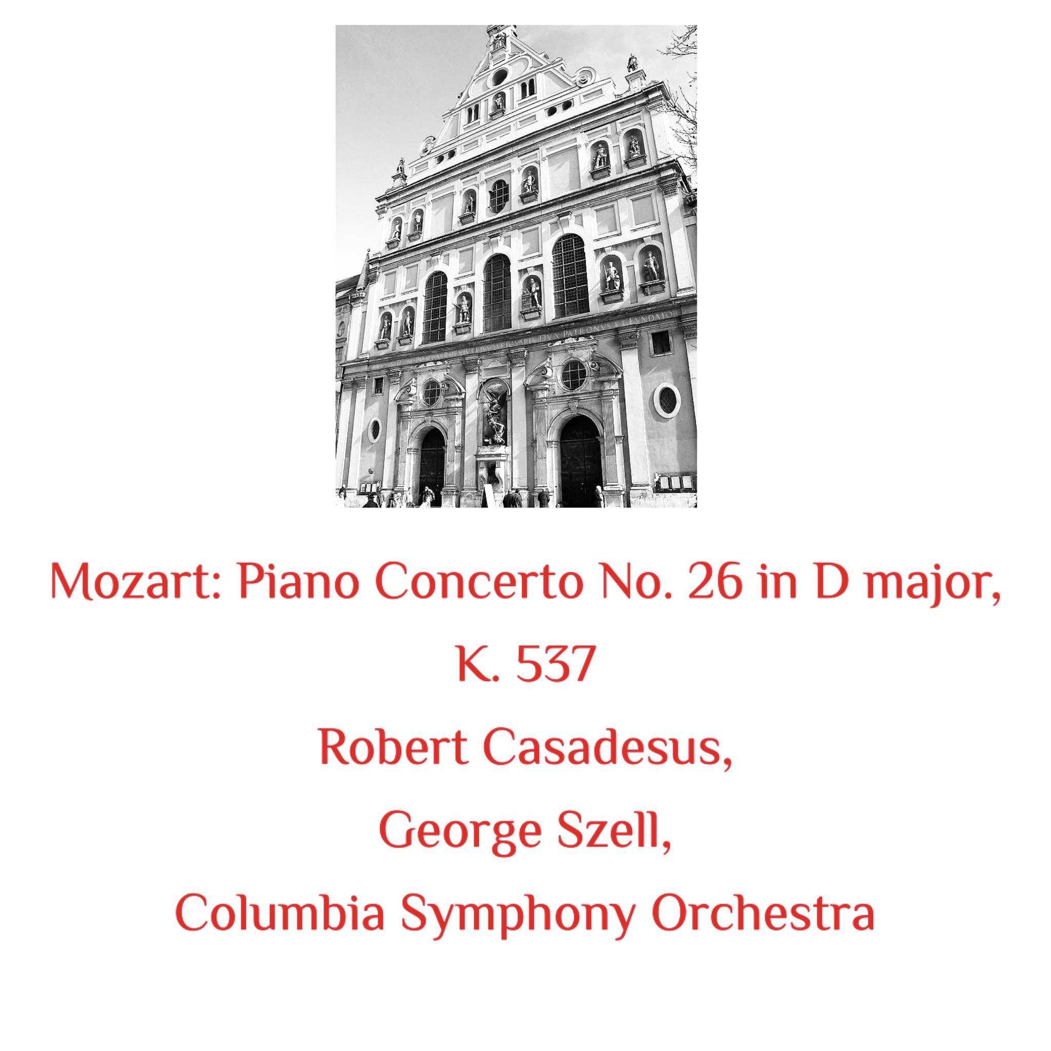 Постер альбома Mozart: Piano Concerto No. 26 in D Major, K. 537