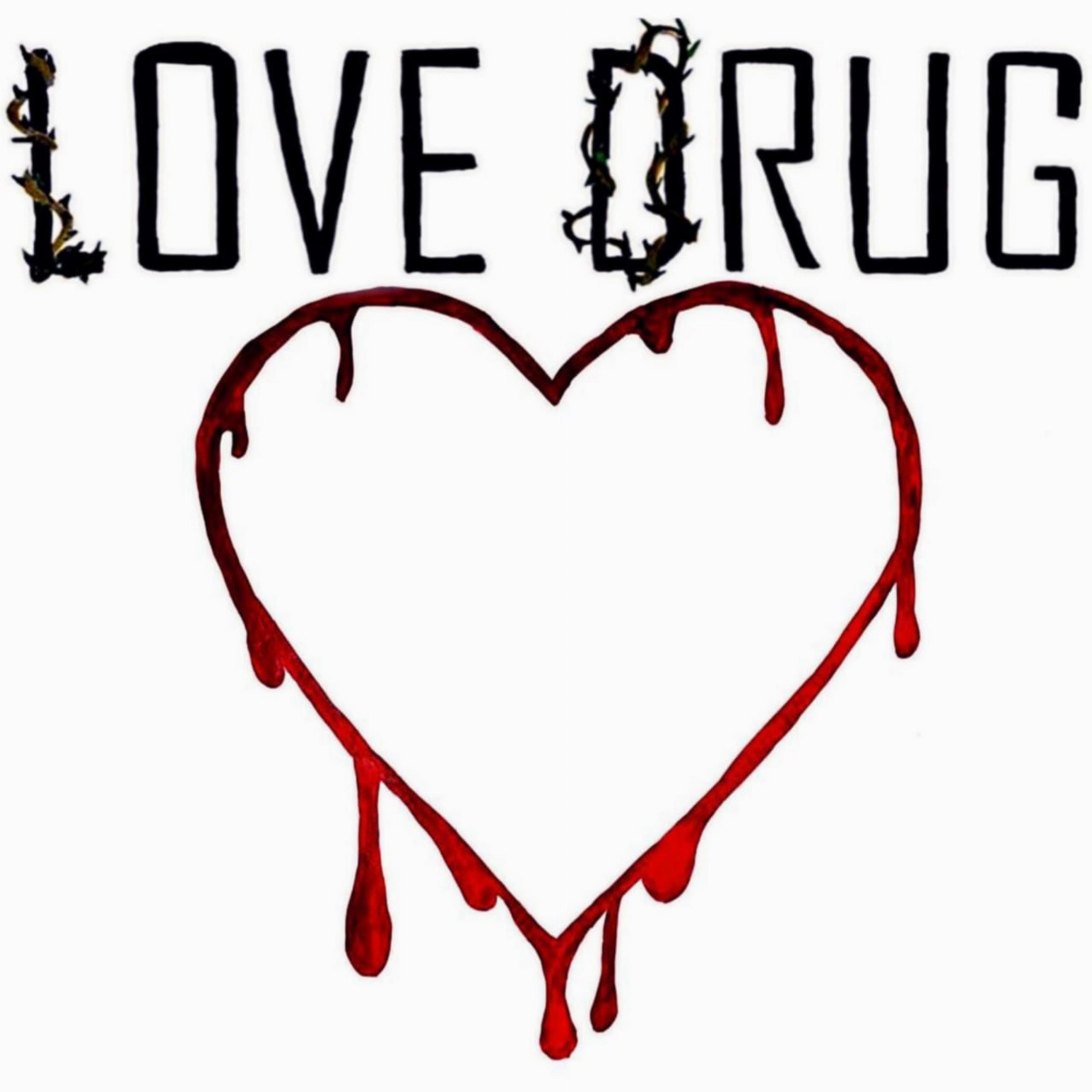 Постер альбома LOVE DRUG