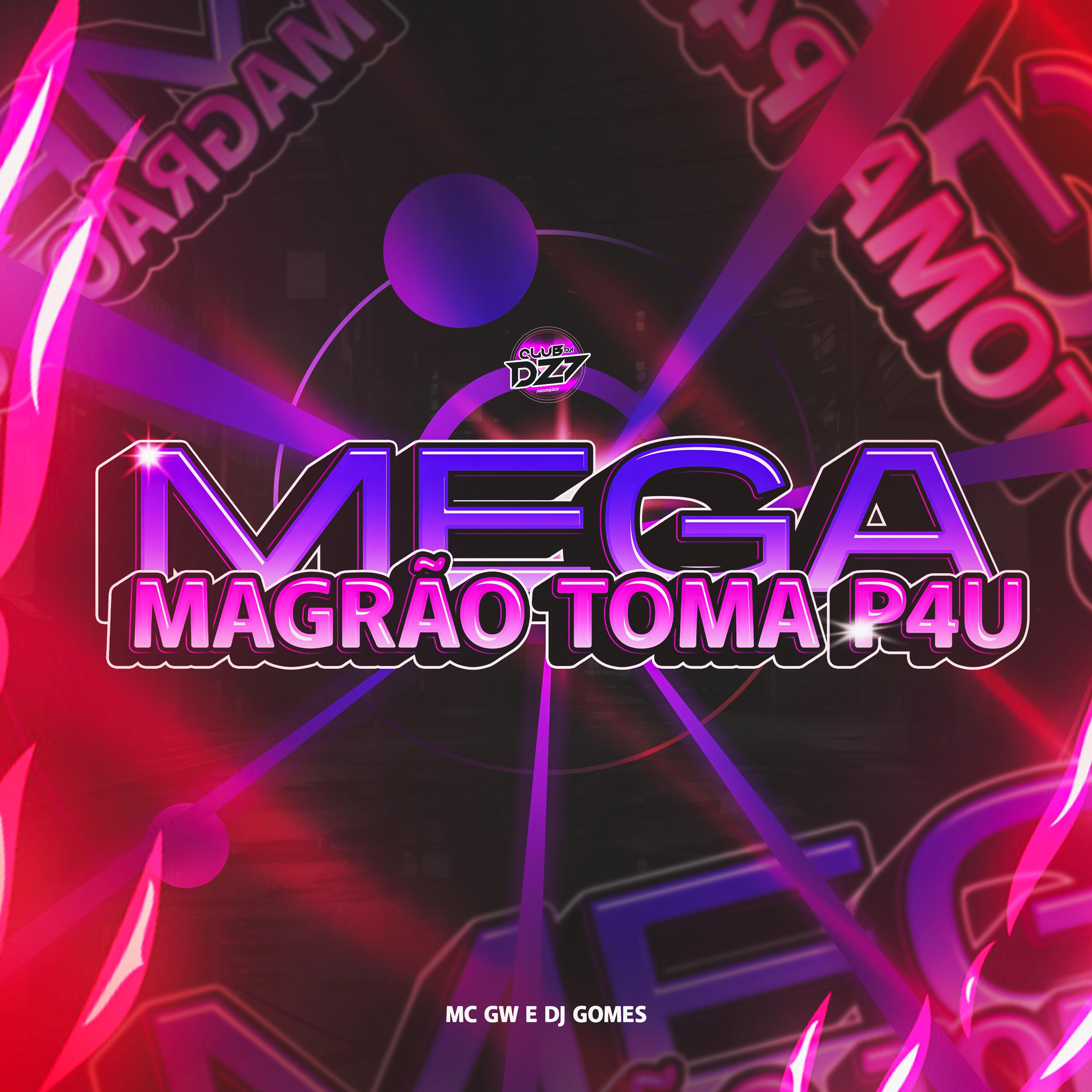 Постер альбома MEGA MAGRÃO TOMA PAU