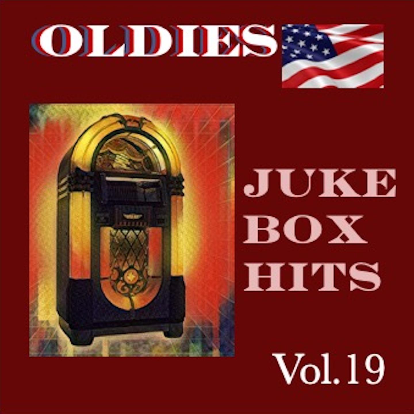 Постер альбома Oldies Juke Box Hits, Vol. 19