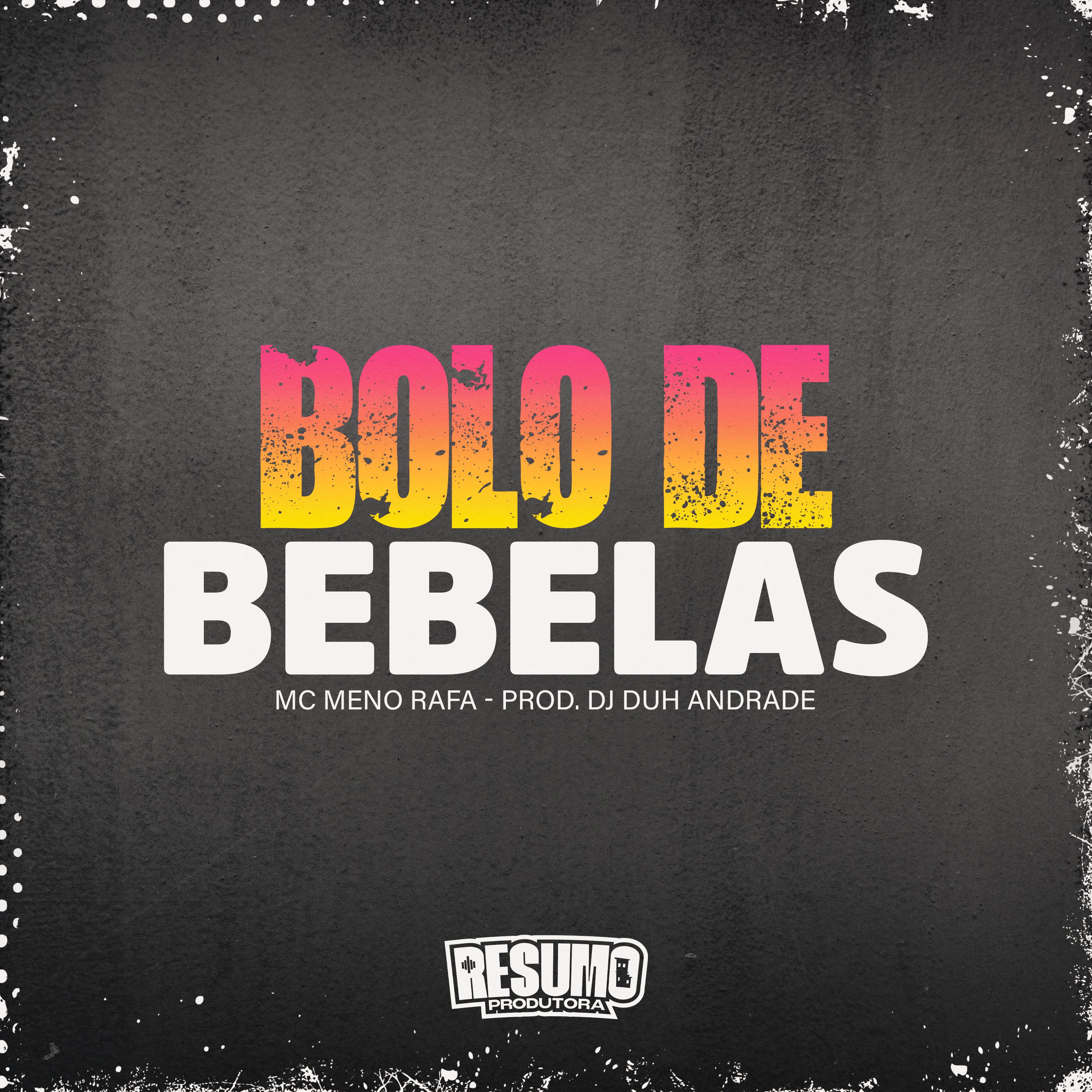Постер альбома Bolo de Bebelas