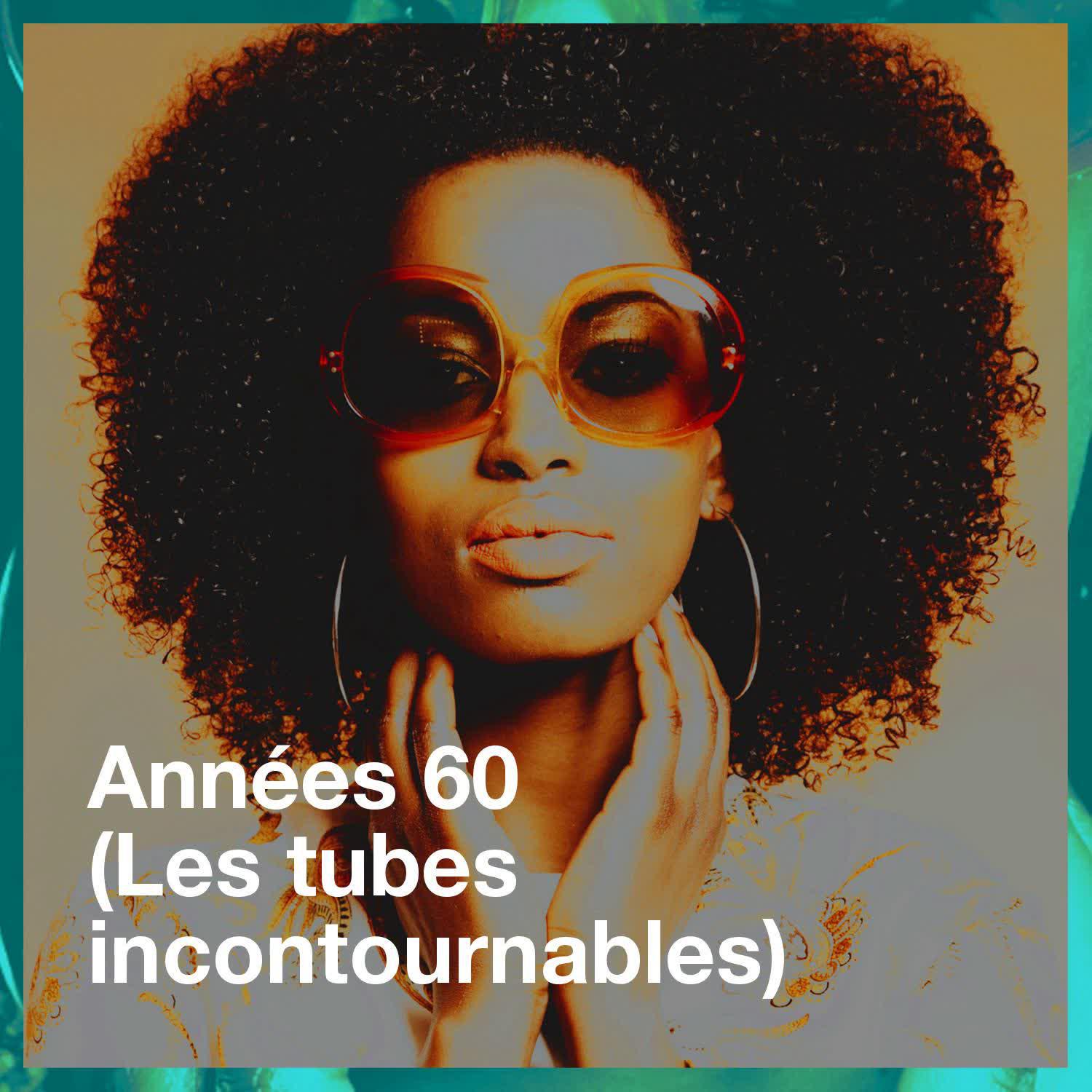 Постер альбома Années 60 (Les tubes incontournables)