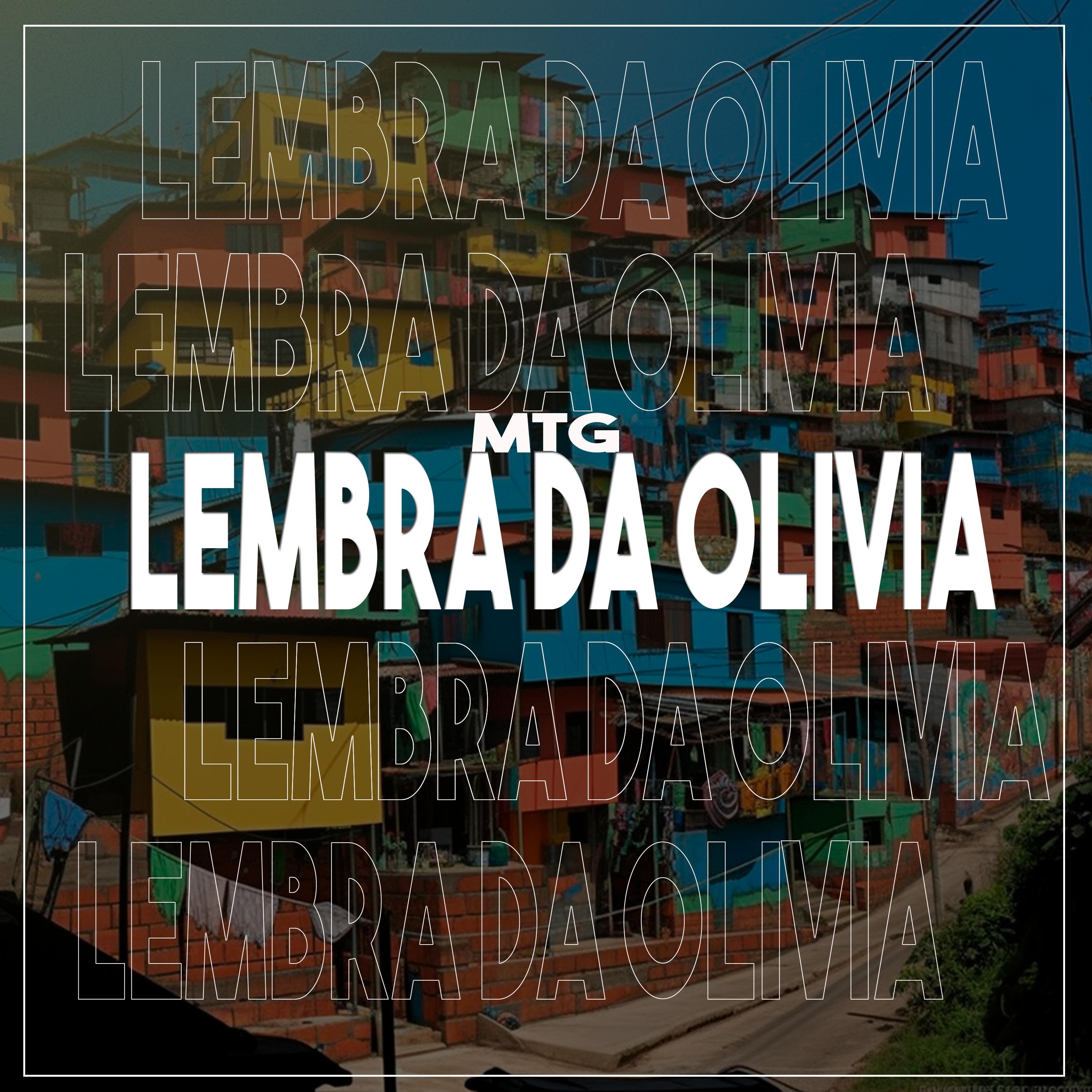 Постер альбома Mtg Lembra da Olivia