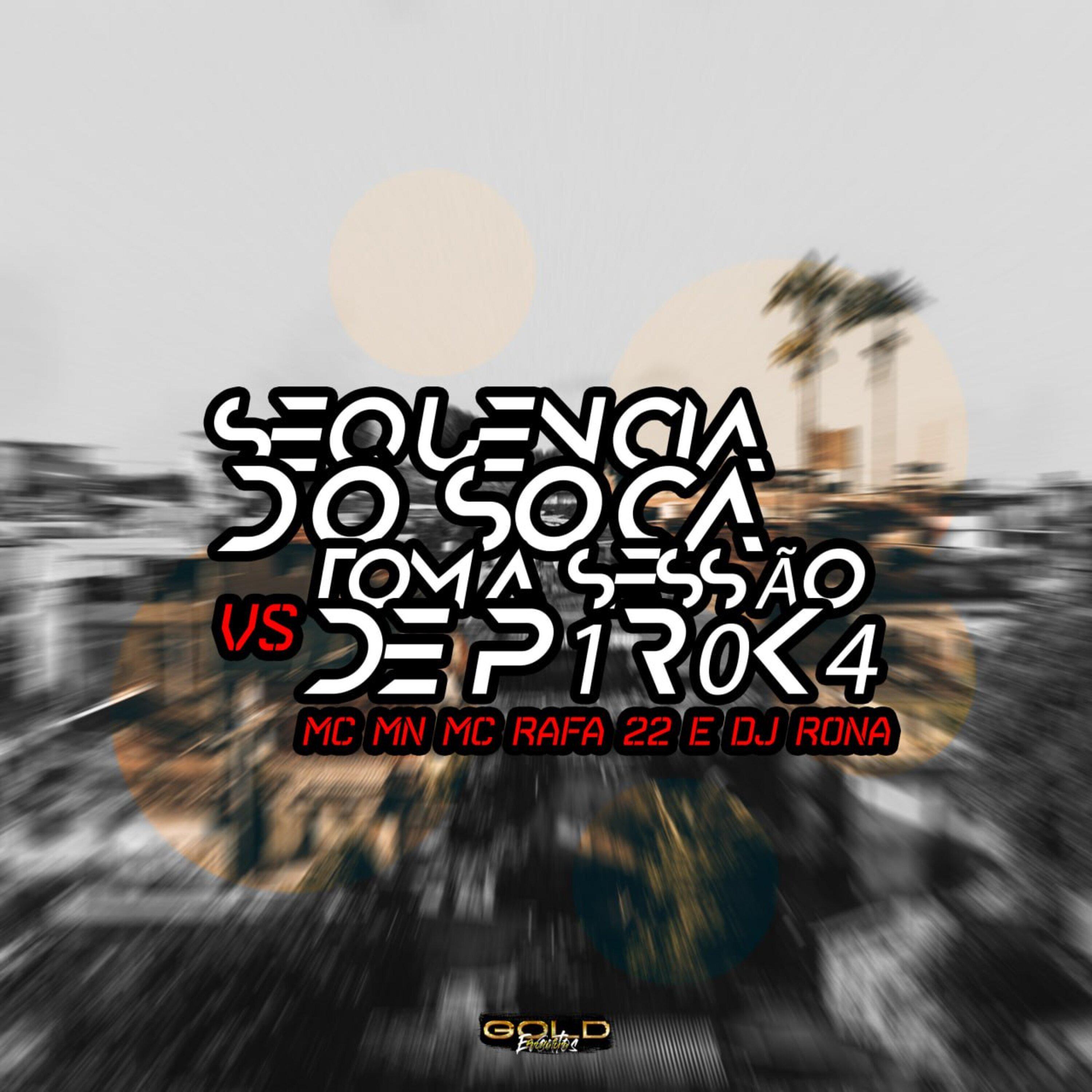 Постер альбома Sequencia do Soca X Toma Sessão de P1R0K4