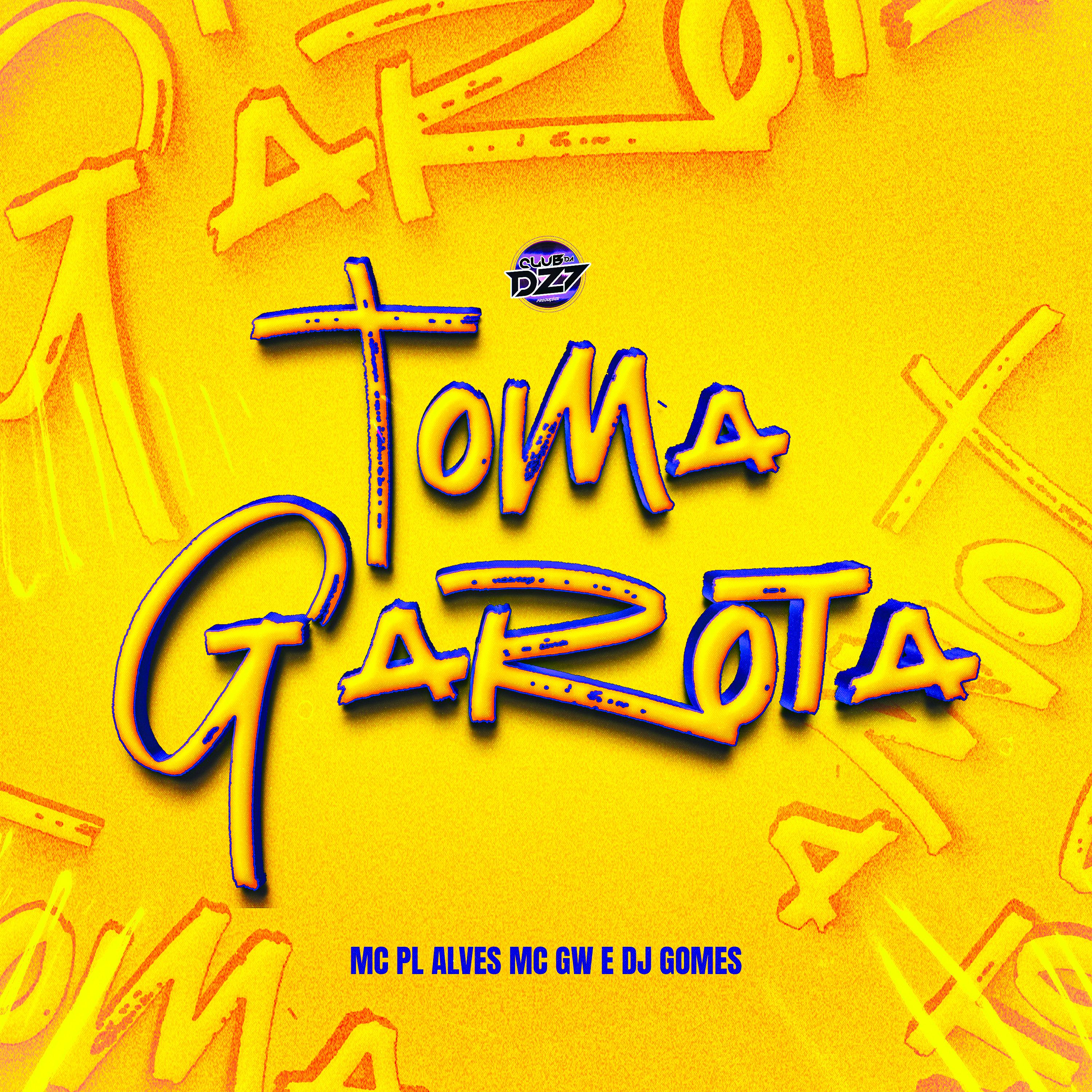 Постер альбома TOMA GAROTA