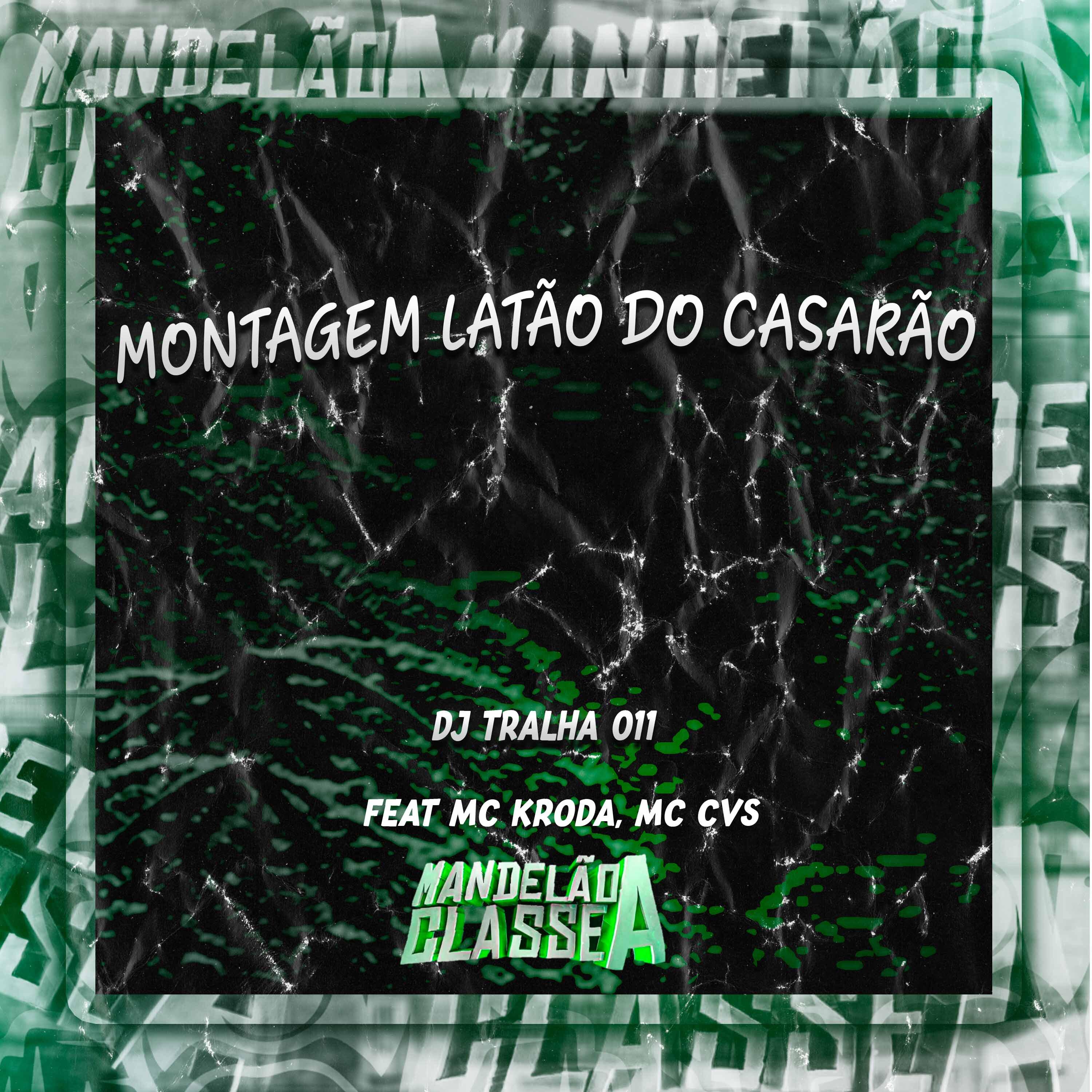 Постер альбома Montagem Latão do Casarão