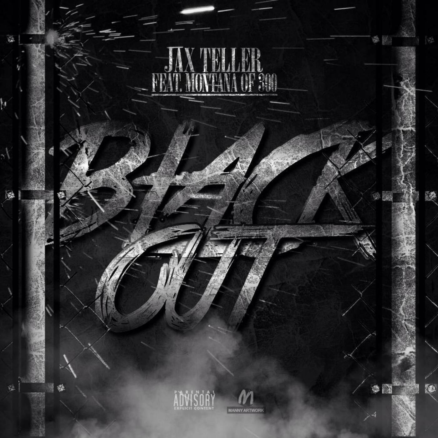 Постер альбома Black out (feat. Montana of 300)