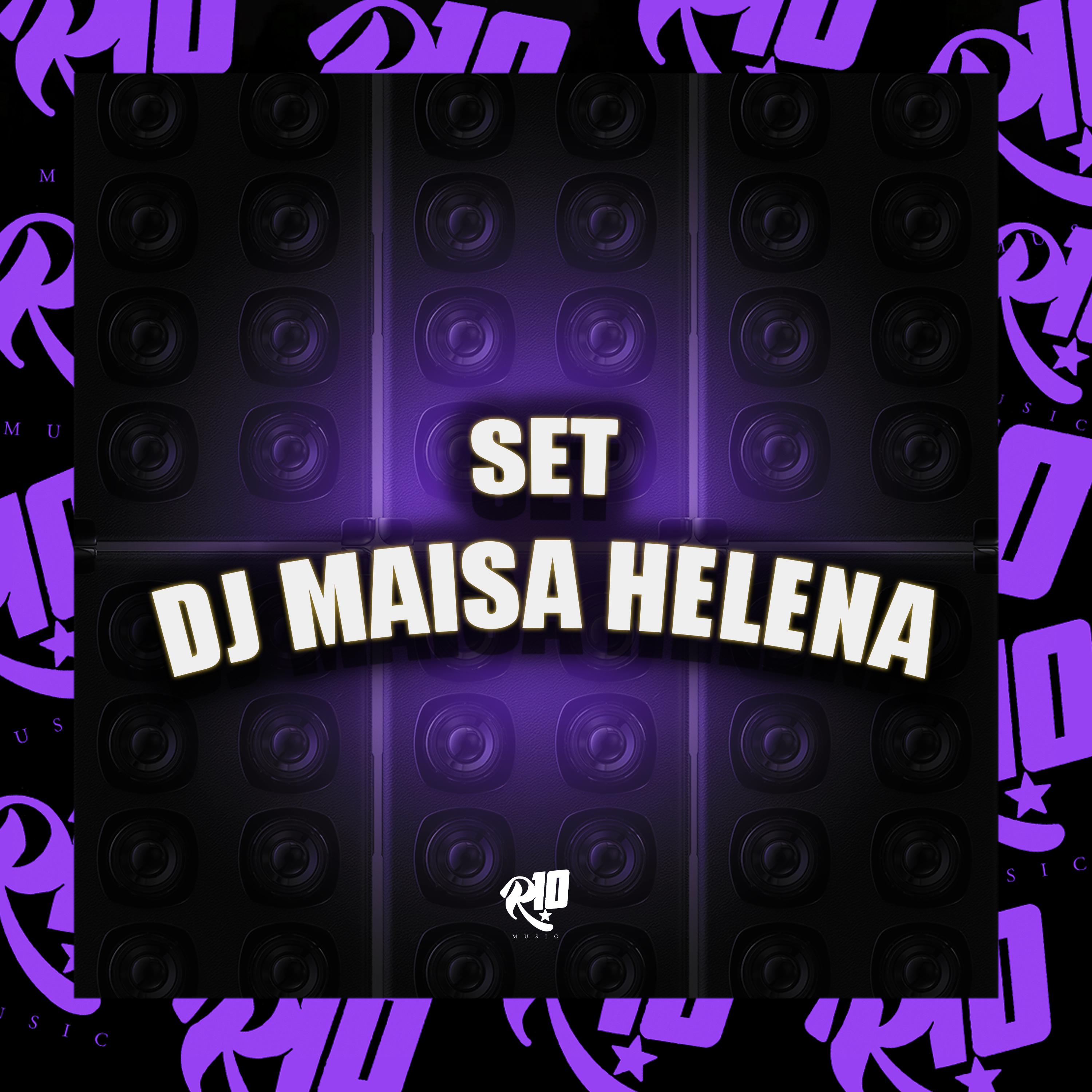 Постер альбома Set Dj Maisa Helena