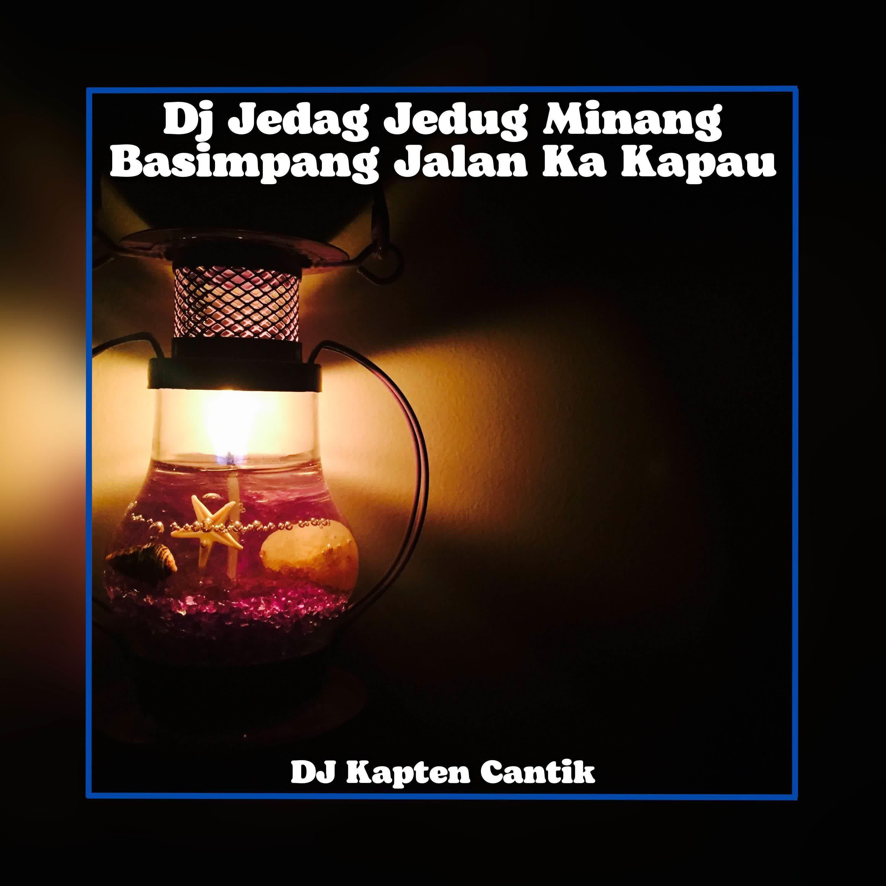 Постер альбома Dj Jedag Jedug Minang Basimpang Jalan Ka Kapau