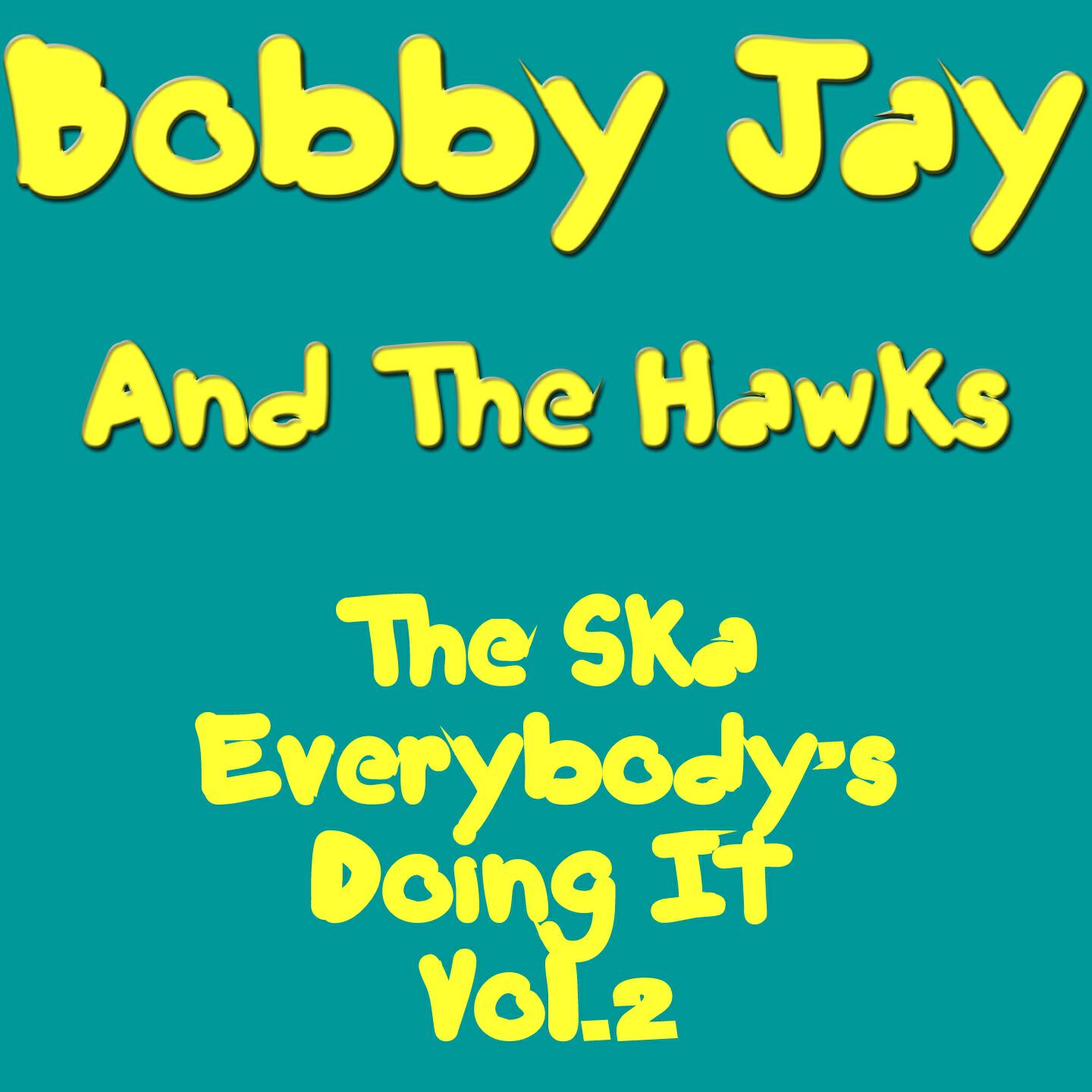 Bobby Jay - Come See Come Ska