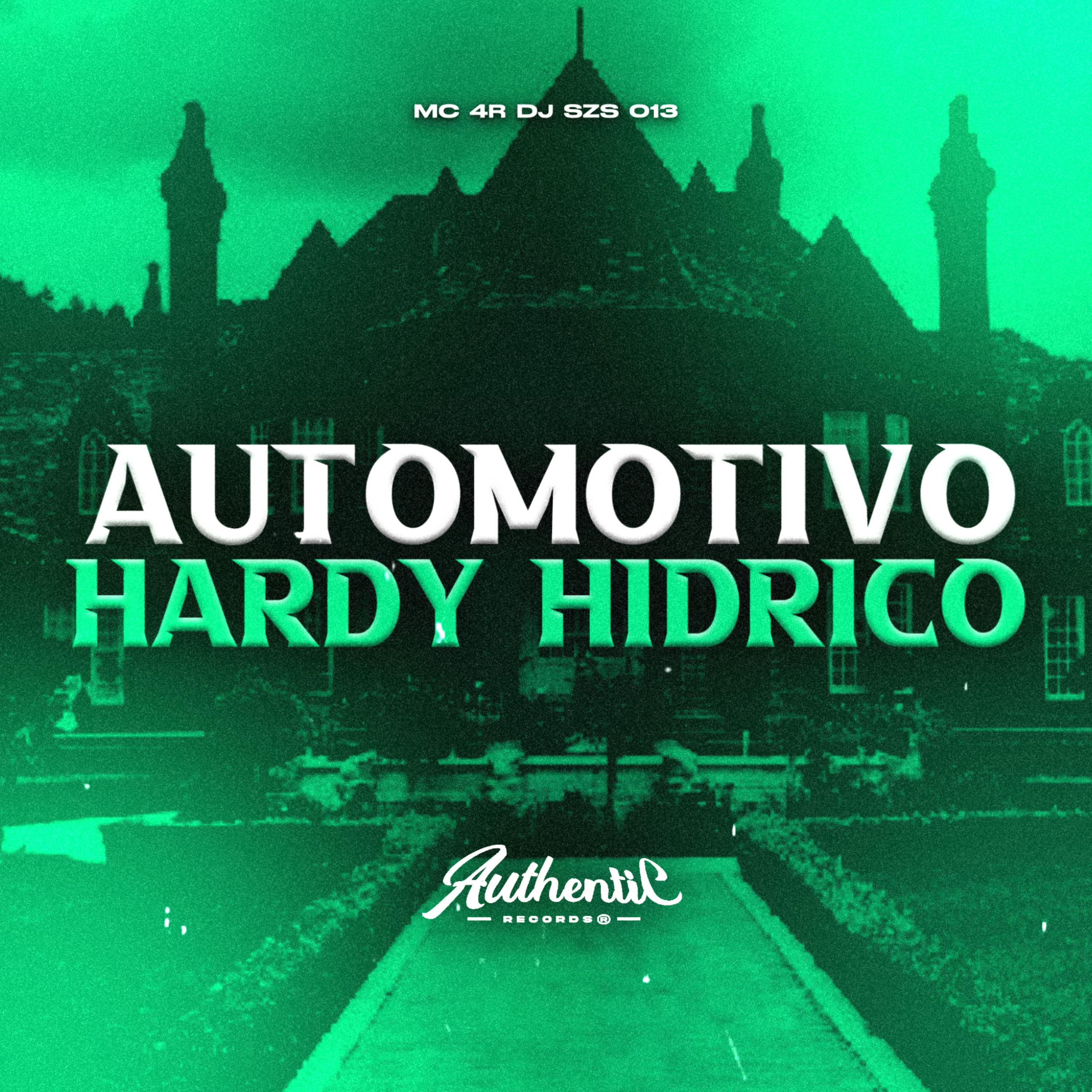 Постер альбома Automotivo Hardy Hidrico