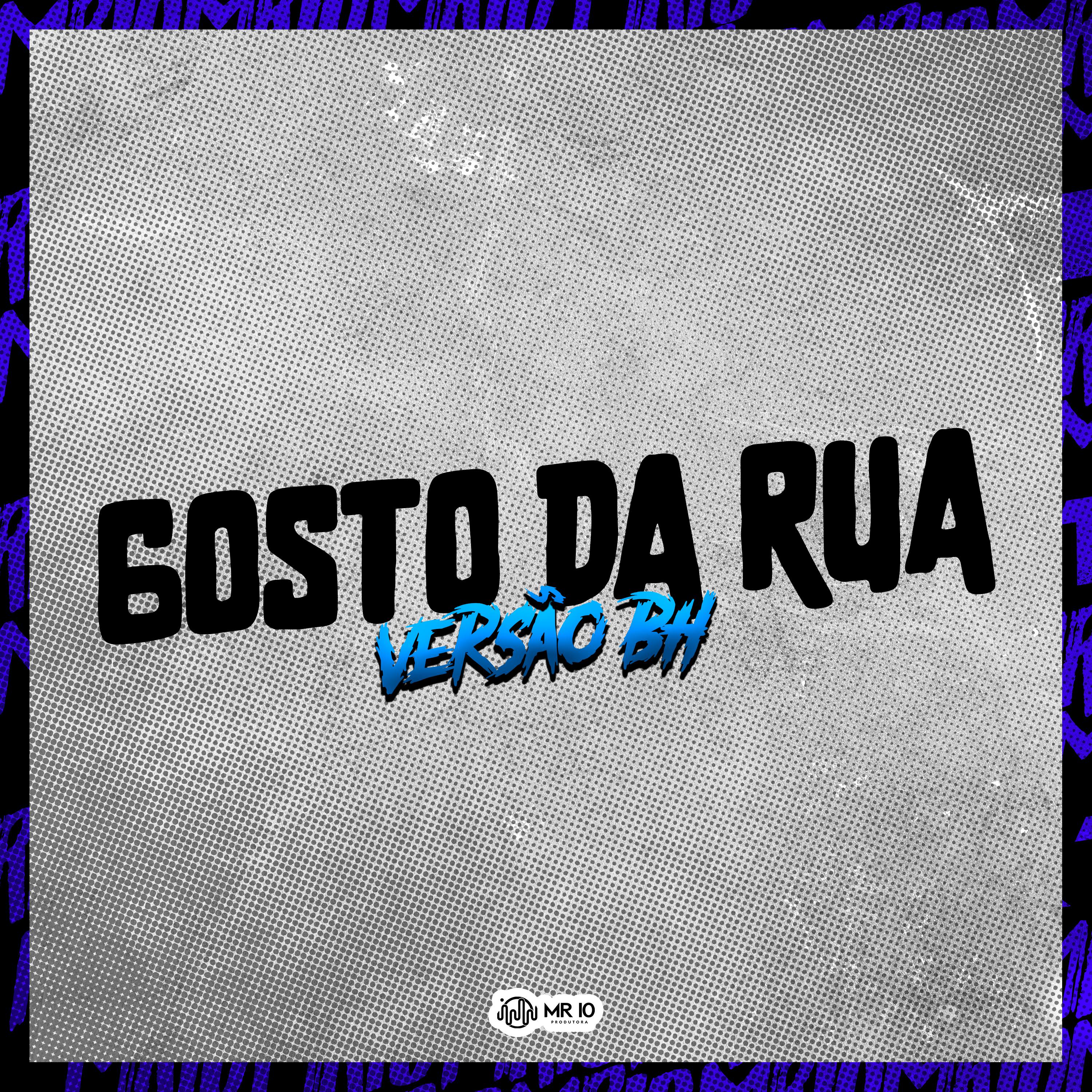 Постер альбома Gosta de Rua (Versão Bh)