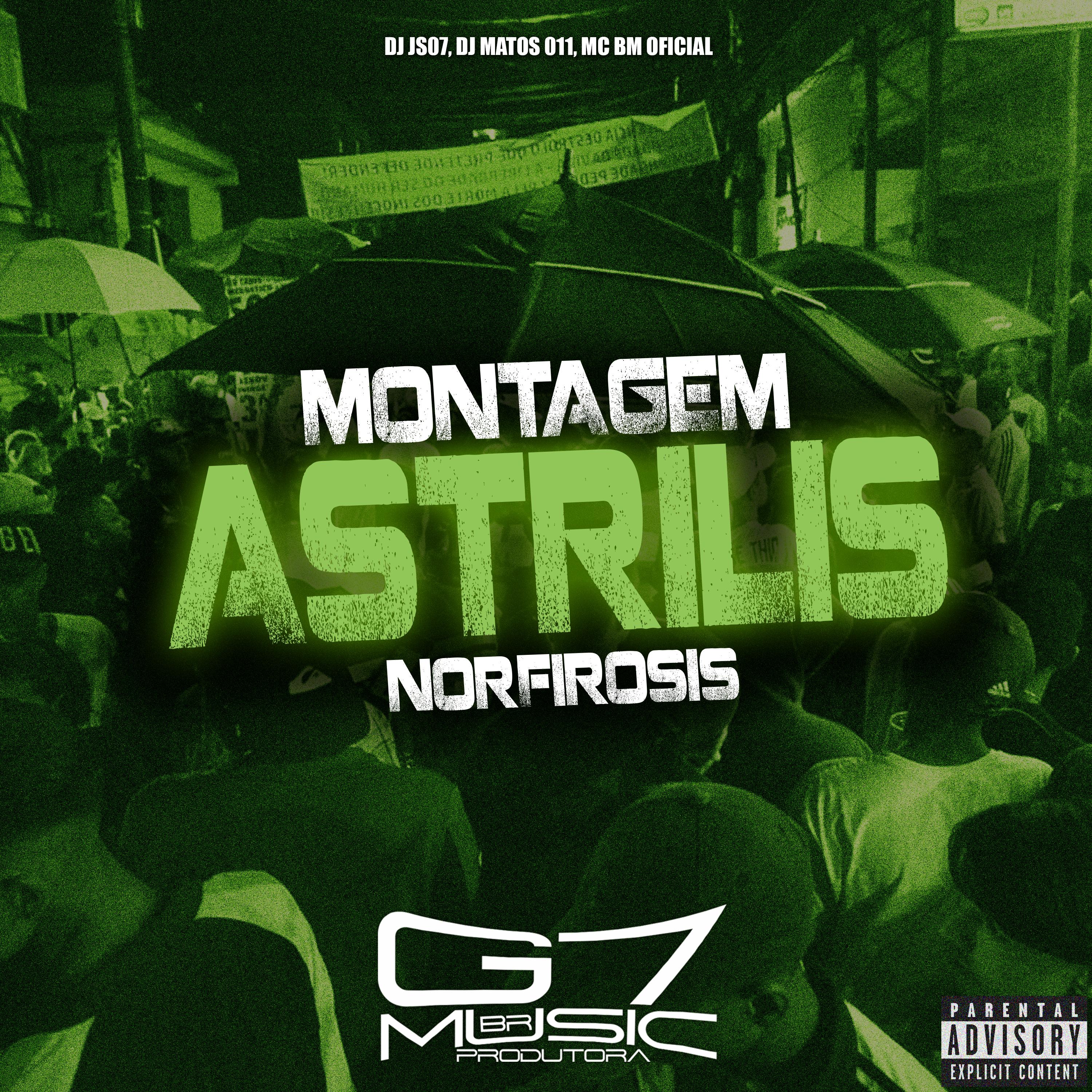 Постер альбома Montagem Astrilis Norfirosis