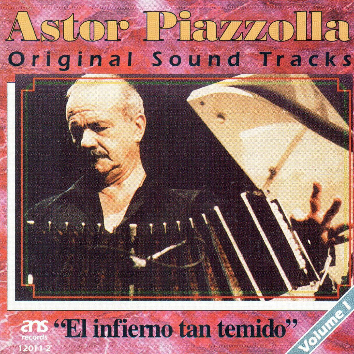 Astor Piazzolla - El infierno tan temido, Part 1