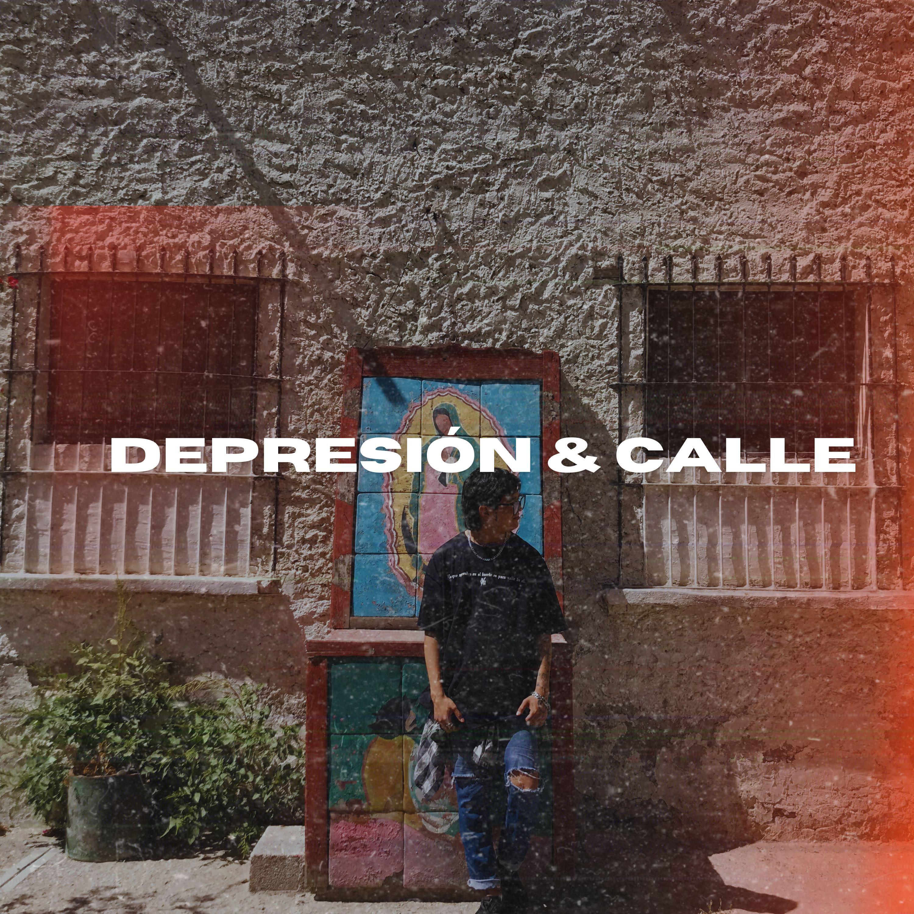 Постер альбома Depresión & Calle