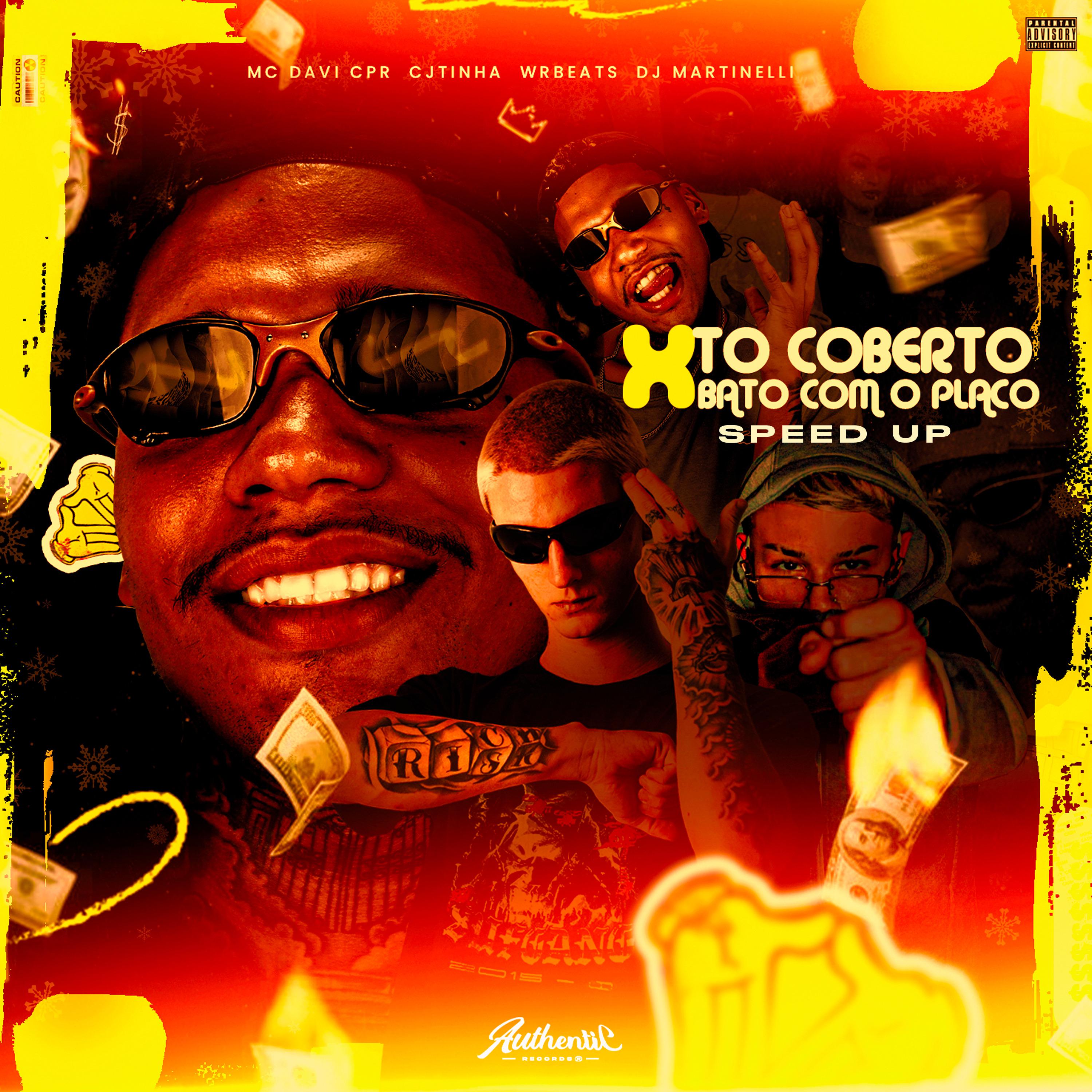 Постер альбома To Coberto X Bato Com o Placo (Speed Up)