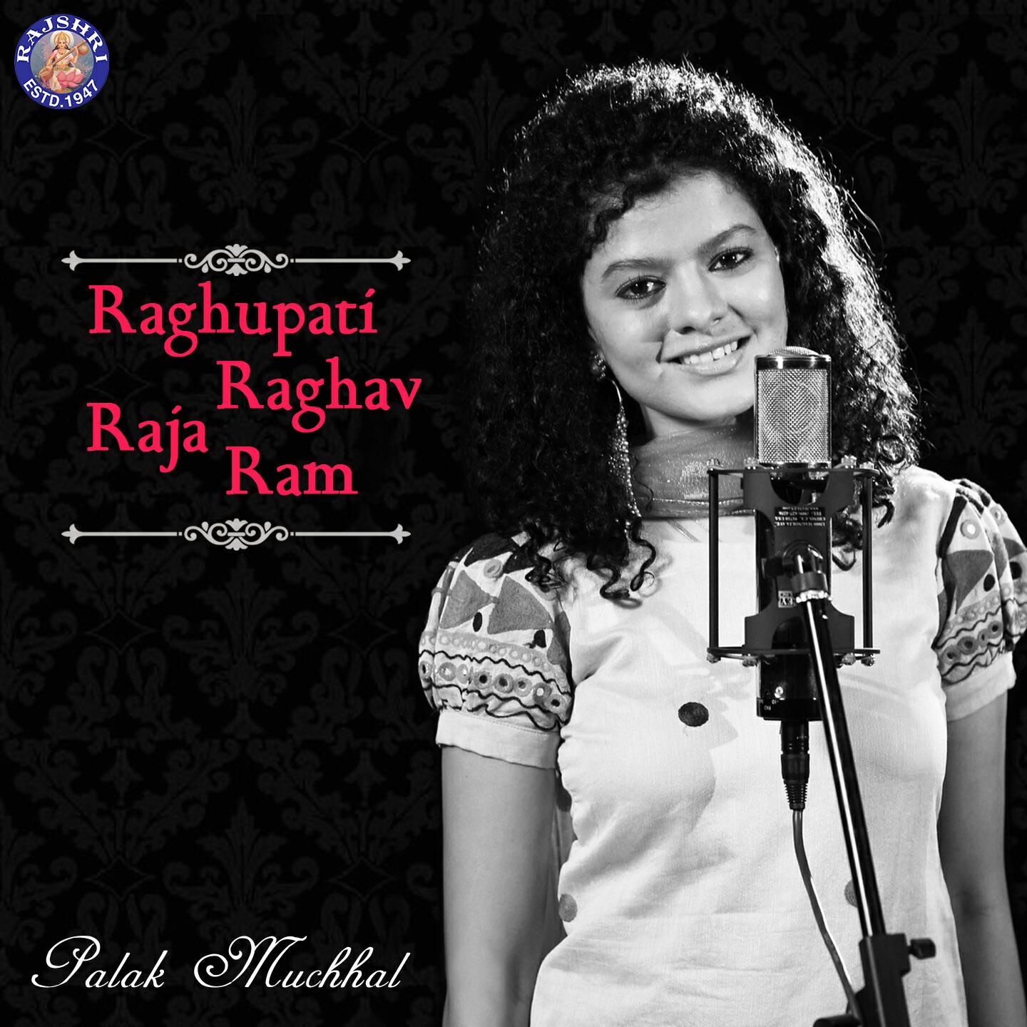 Palak Muchhal - Raghupati Raghav Raja Ram