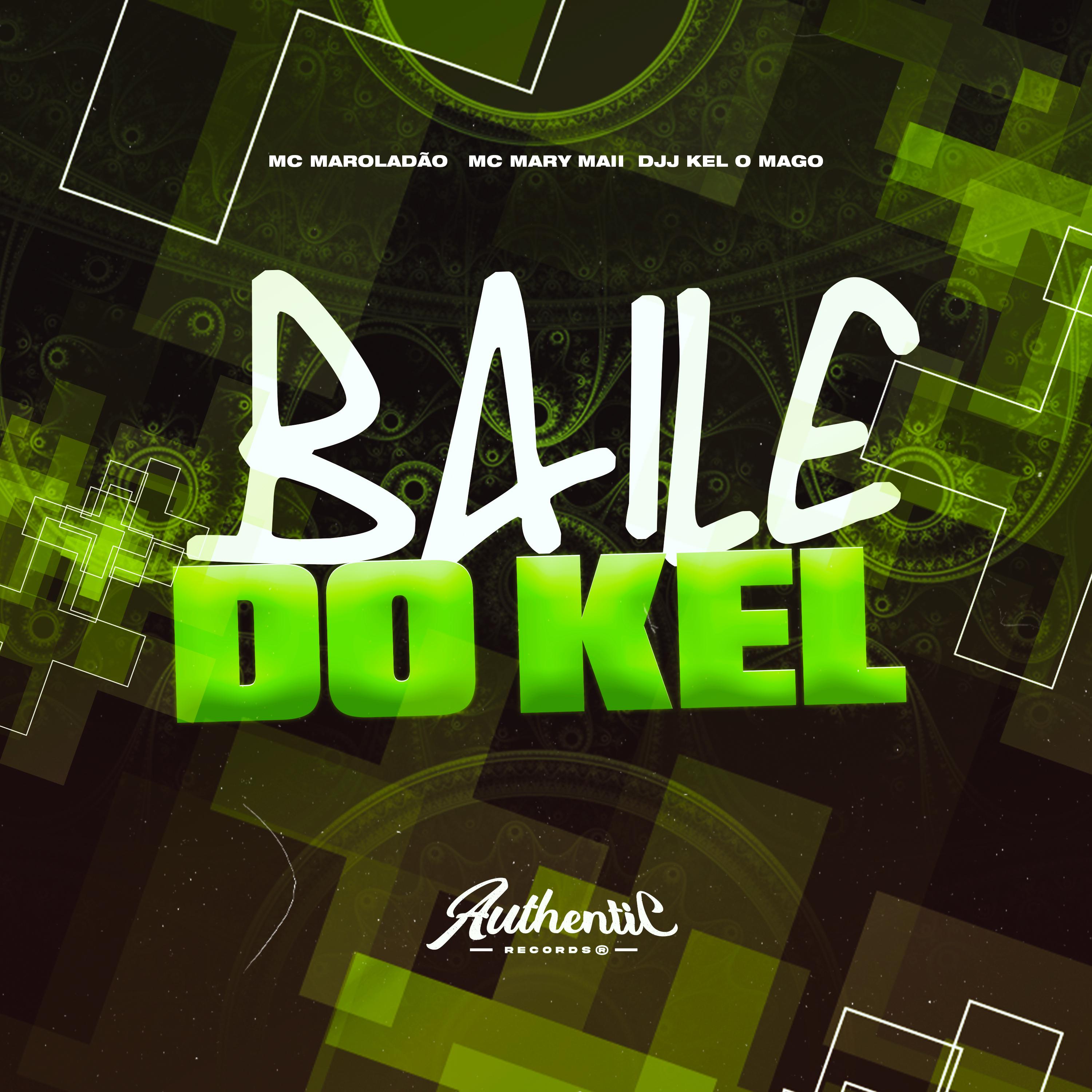 Постер альбома Baile do Kel
