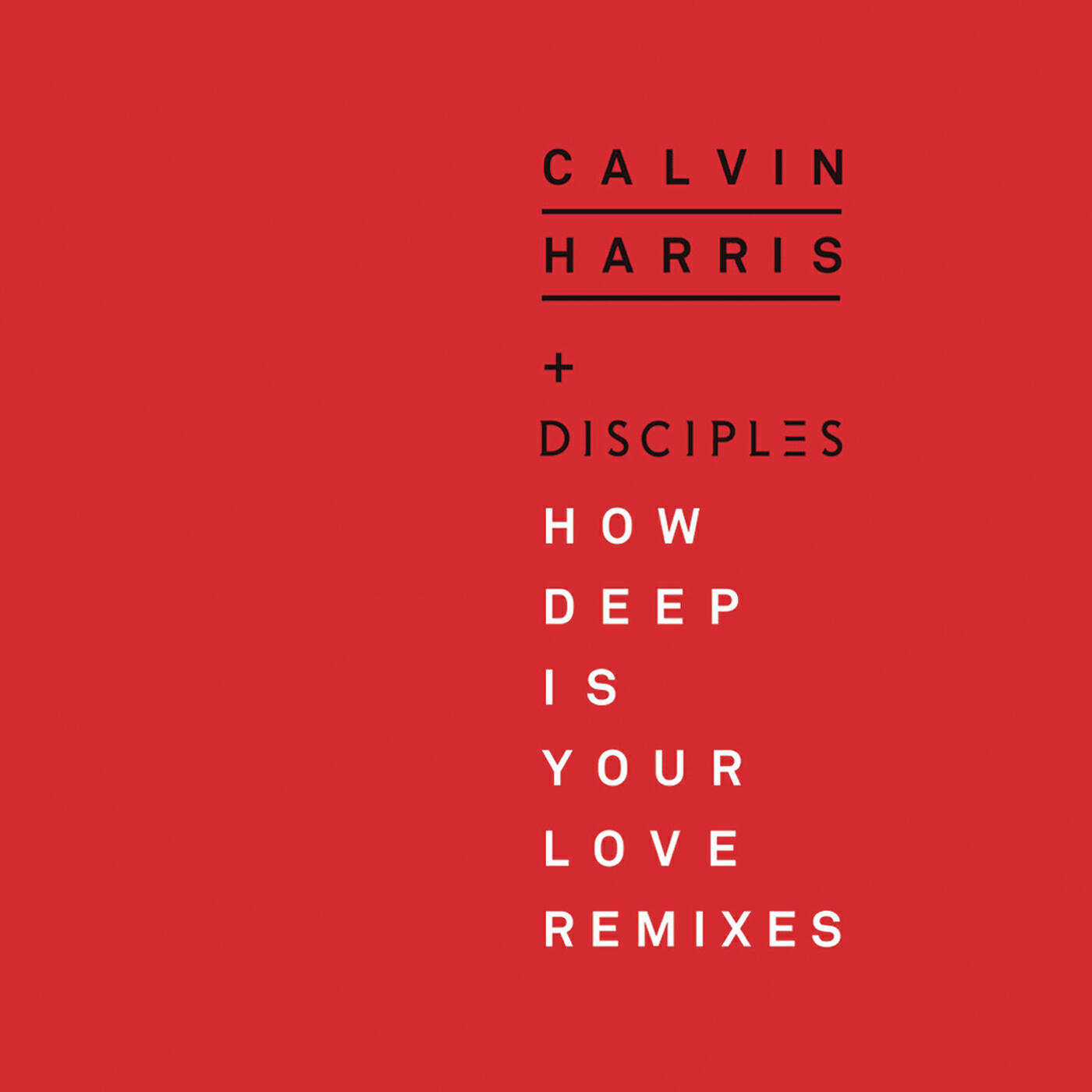 Harris how. Calvin Harris & Disciples. Calvin Harris how Deep is your Love. Calvin Harris Disciples how Deep. Calvin Harris Disciples how Deep is your