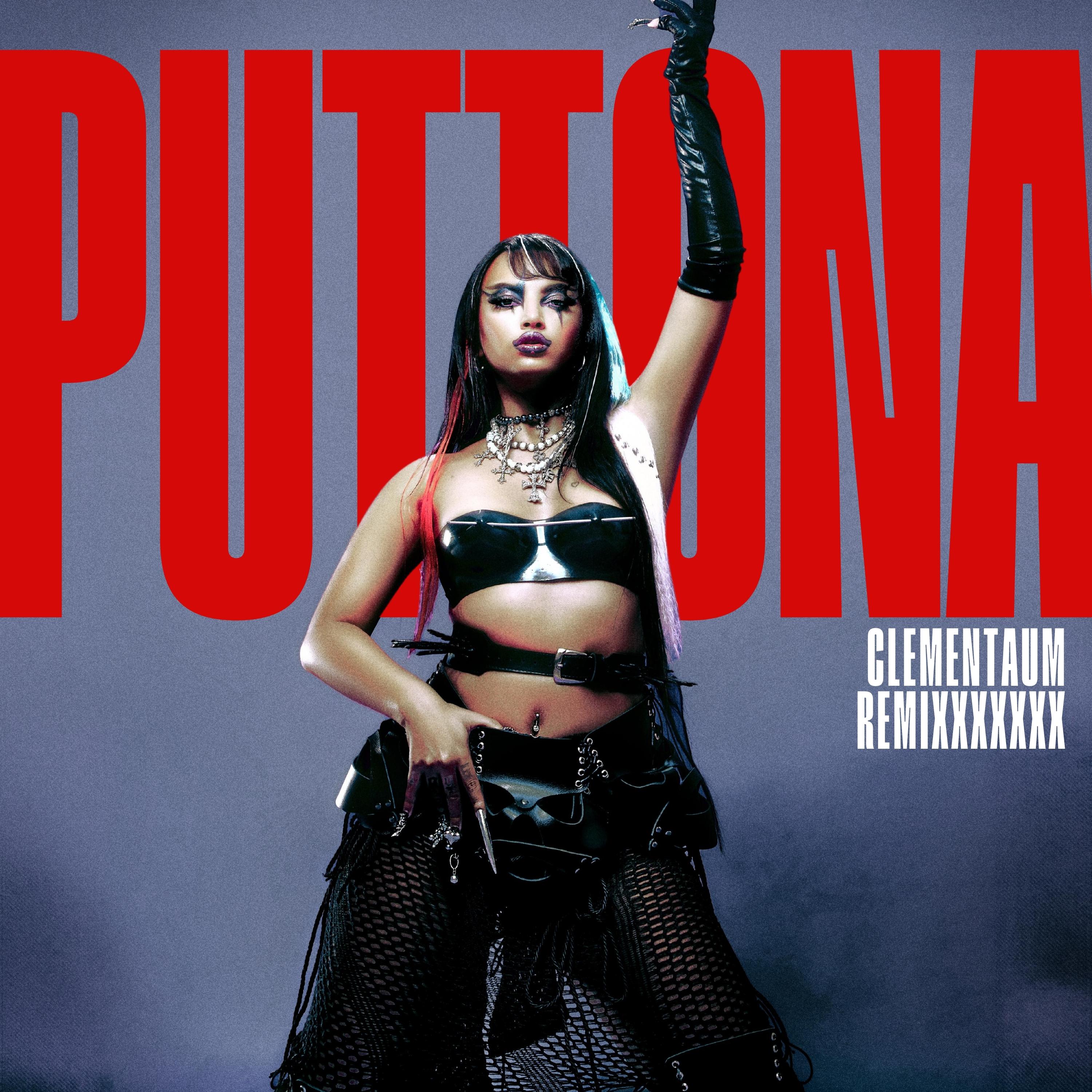 Постер альбома Puttona (Clementaum Remixxx)