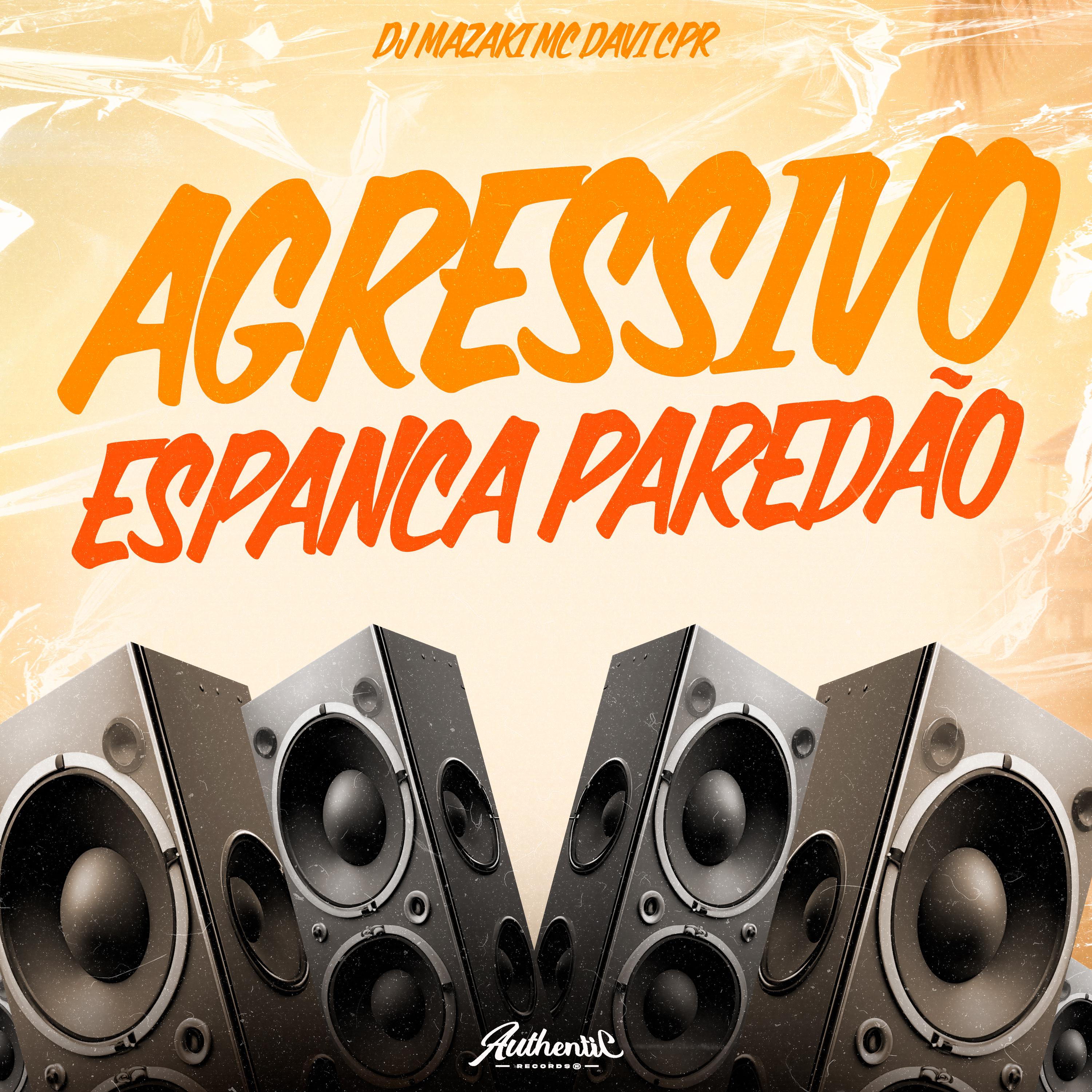 Постер альбома Agressivo Derruba Paredão