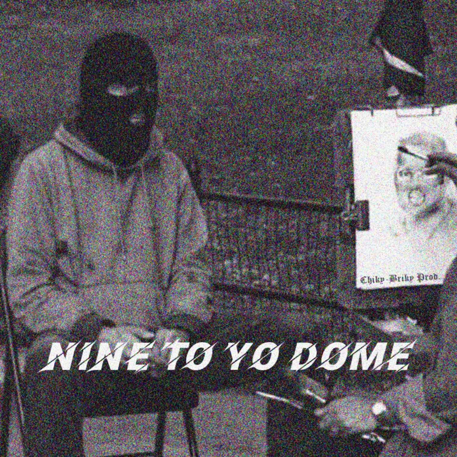 Постер альбома Nine To Yo Dome