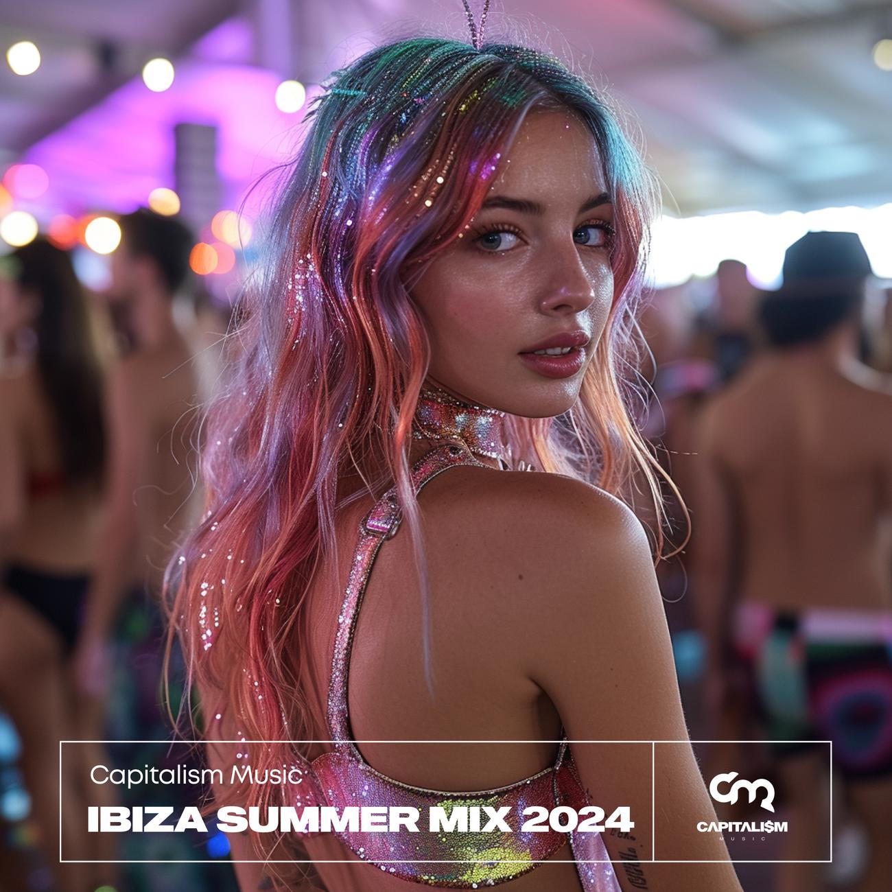 Постер альбома Capitalism Music Ibiza Summer Mix 2024