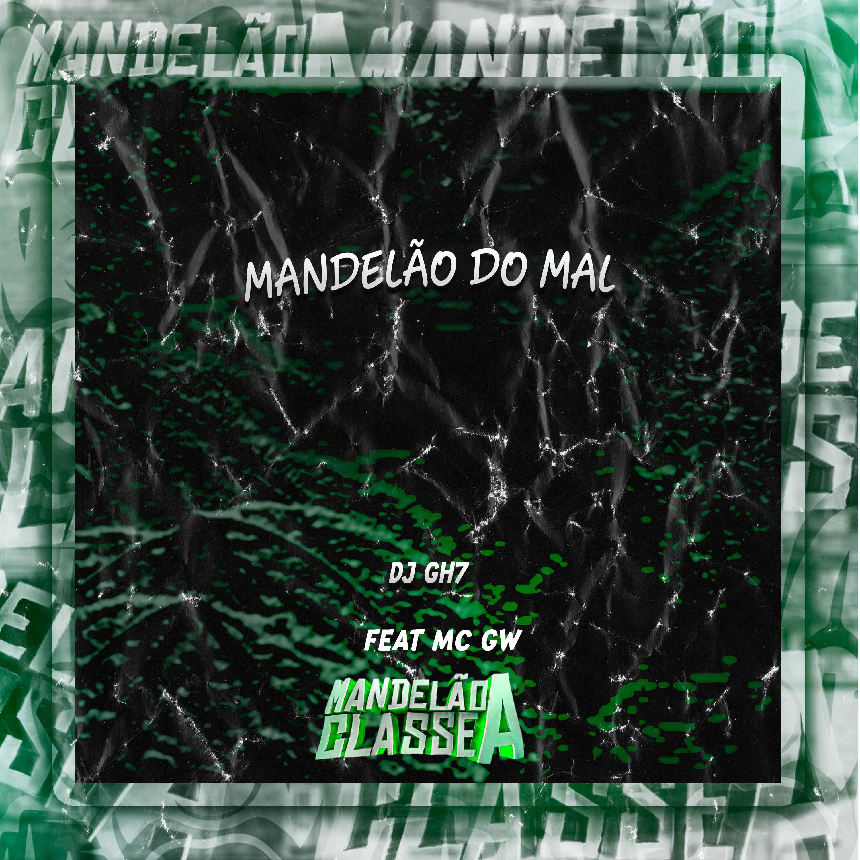 Постер альбома Mandelão do Mal