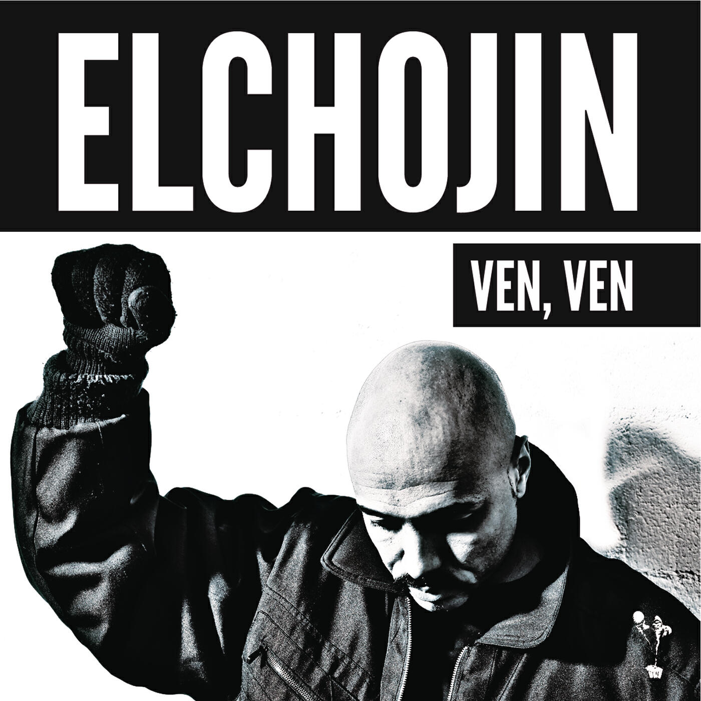 El Chojin - Ven, Ven