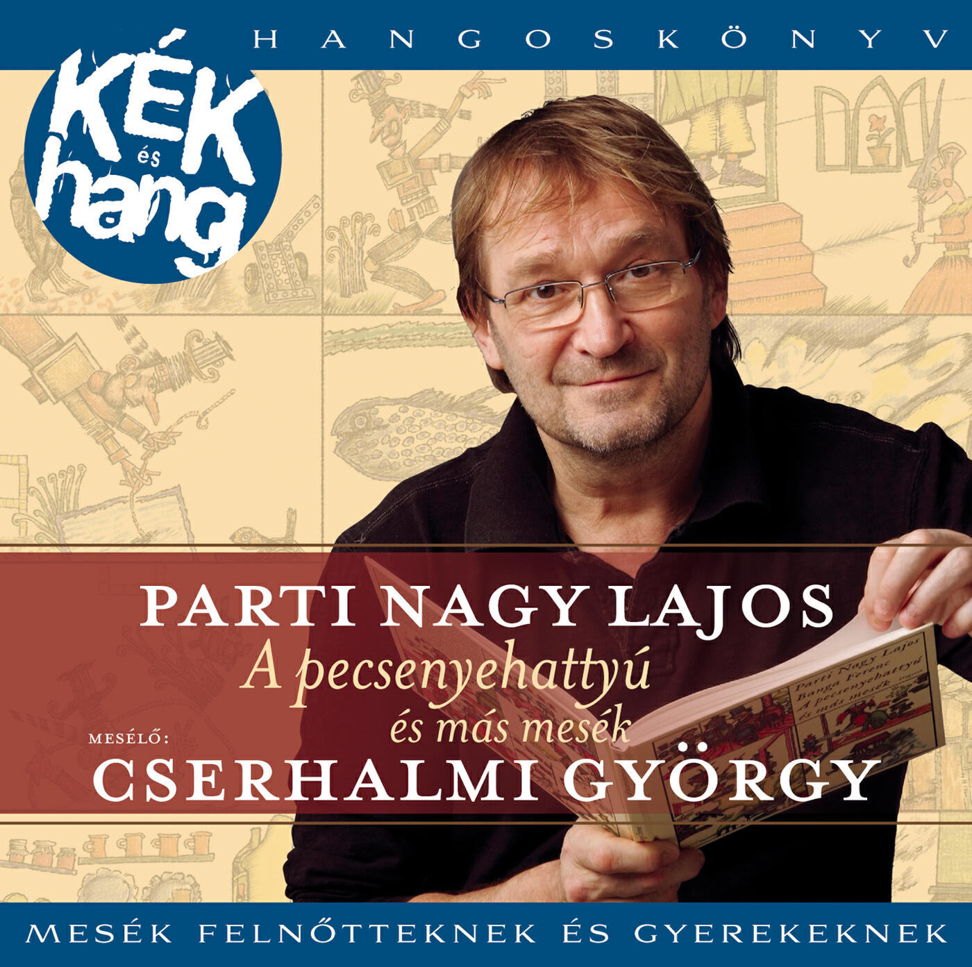 György Cserhalmi - A teknöc és az óriás