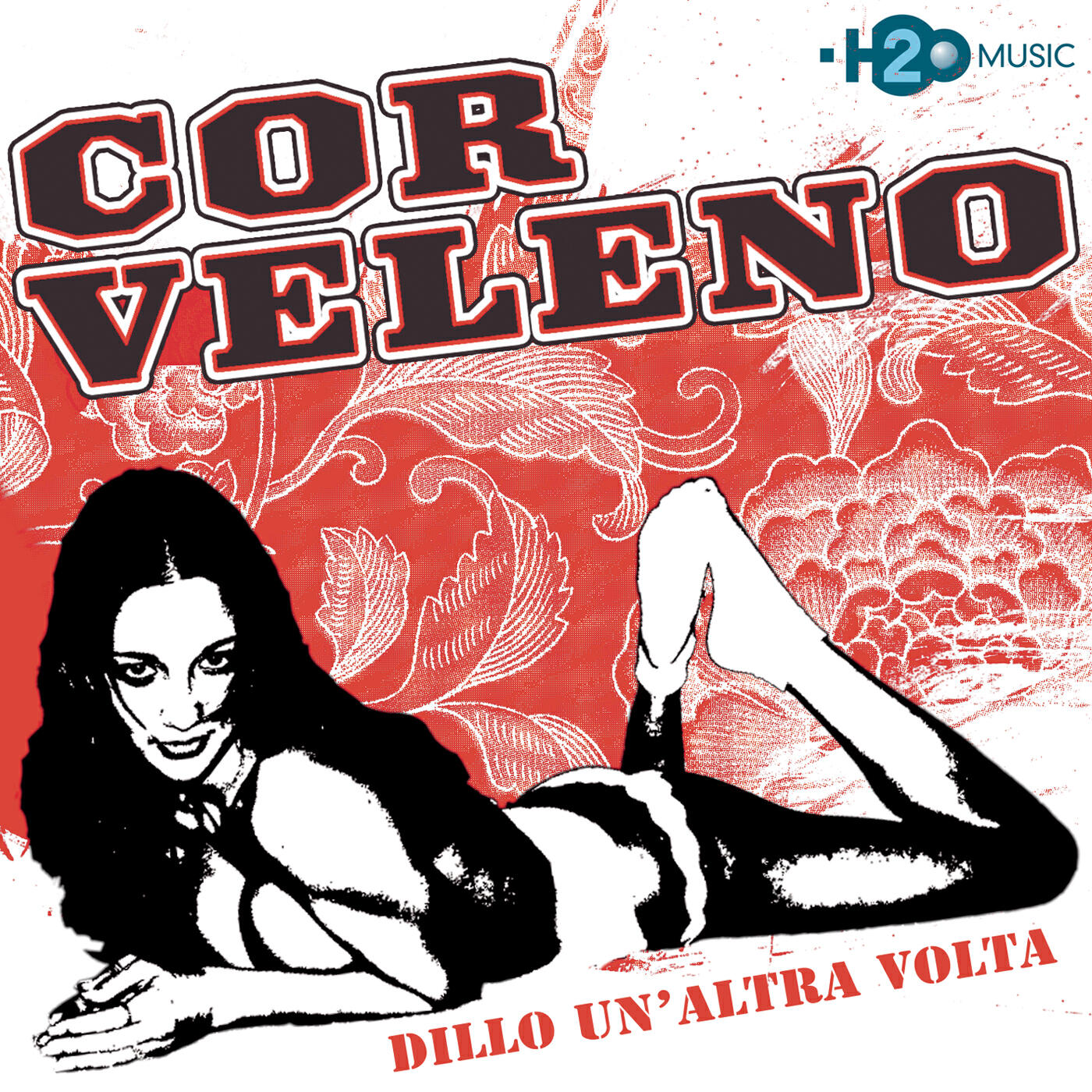 Cor Veleno - Dillo Un'Altra Volta
