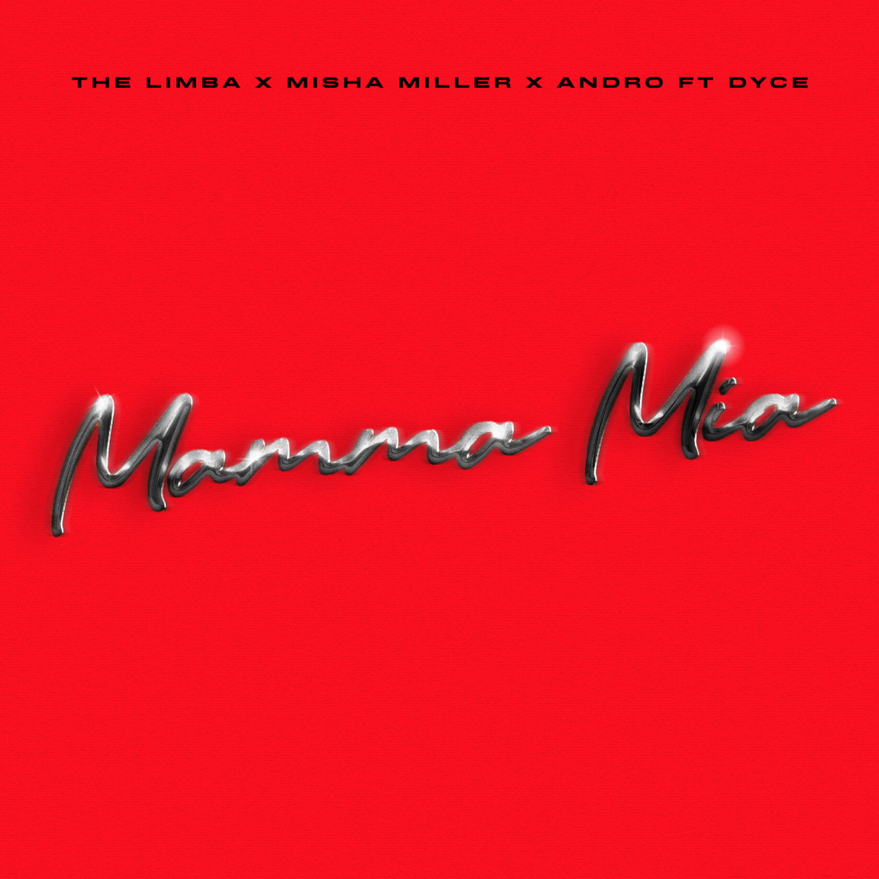 Постер альбома Mamma Mia (Romanian & Spanish Version) [feat. Dyce]
