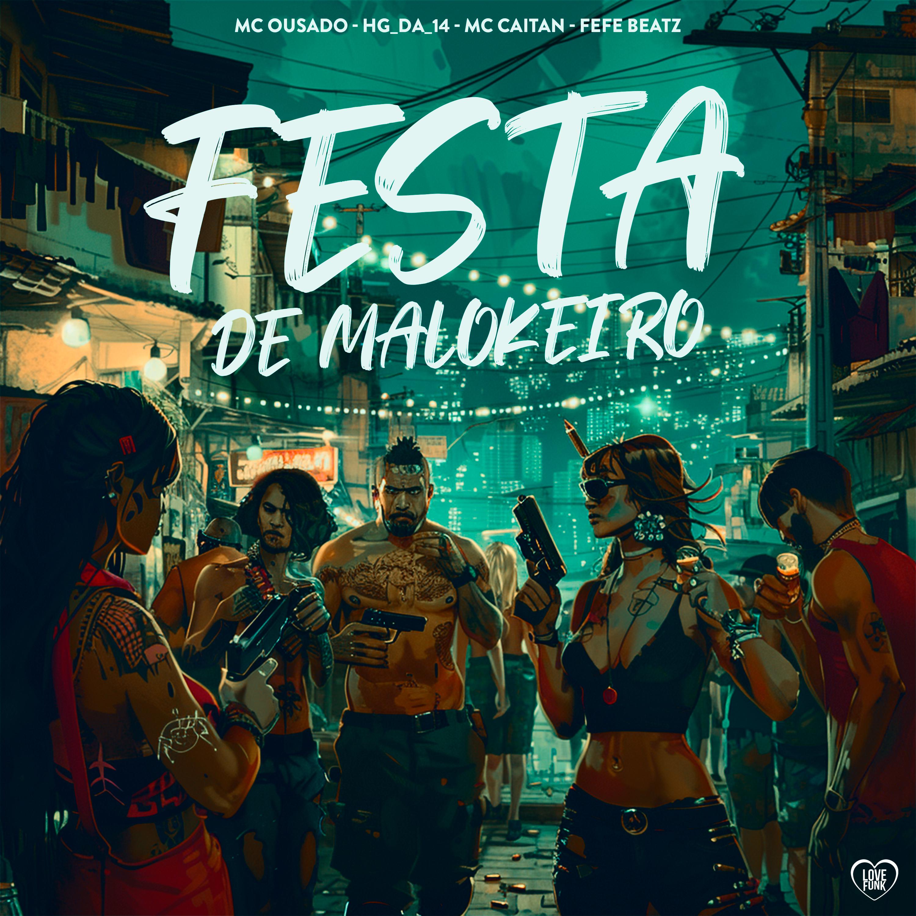 Постер альбома Festa de Malokeiro