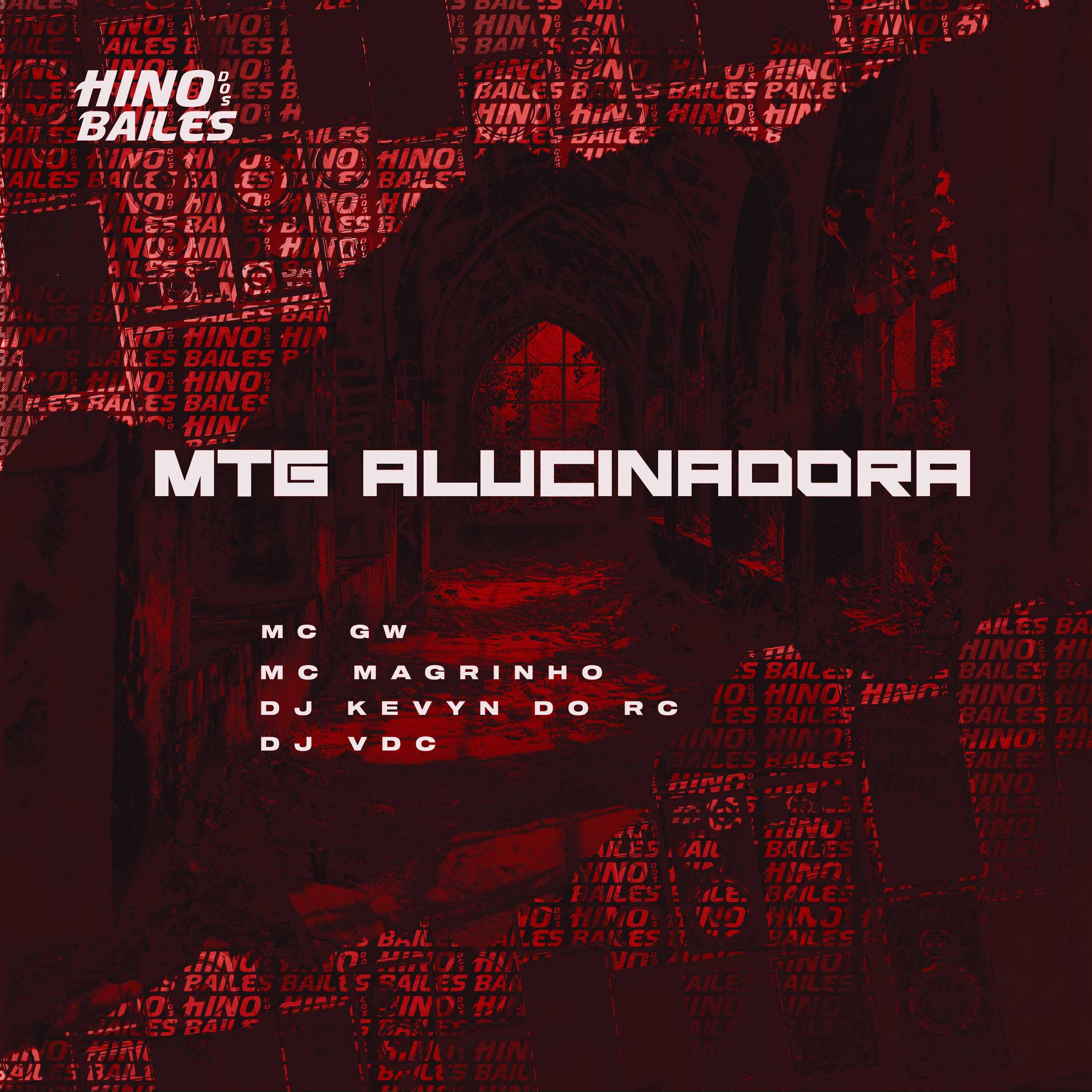 Постер альбома Mtg Alucinadora