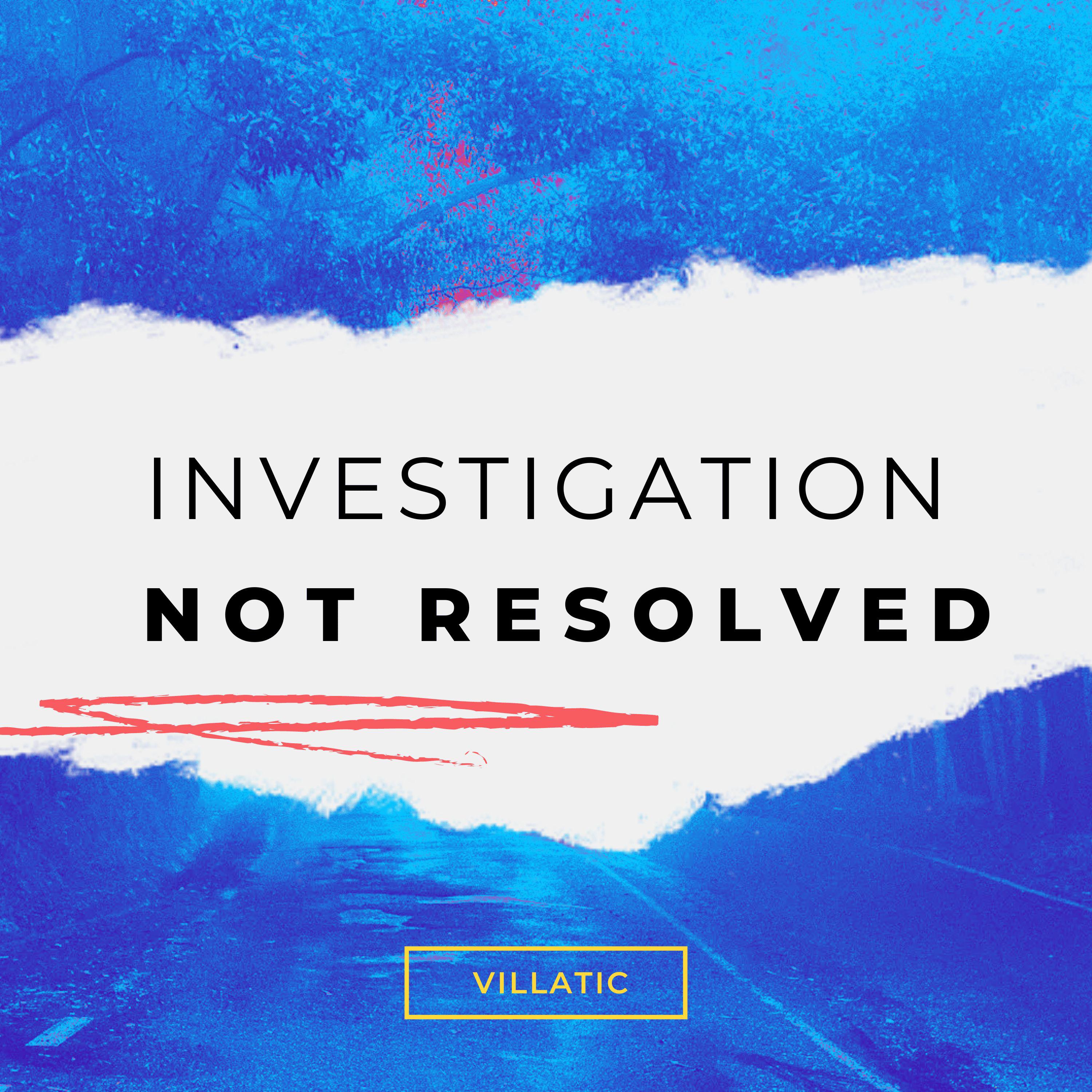 Постер альбома Investigation Not Resolved