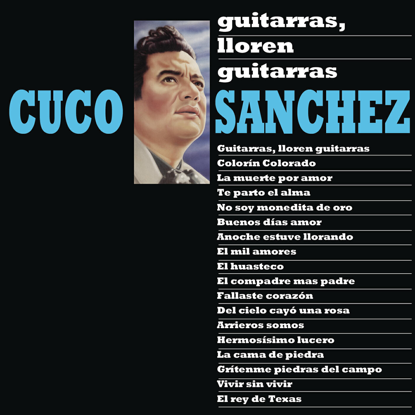 Cuco Sanchez - El Mil Amores Y El Huasteco