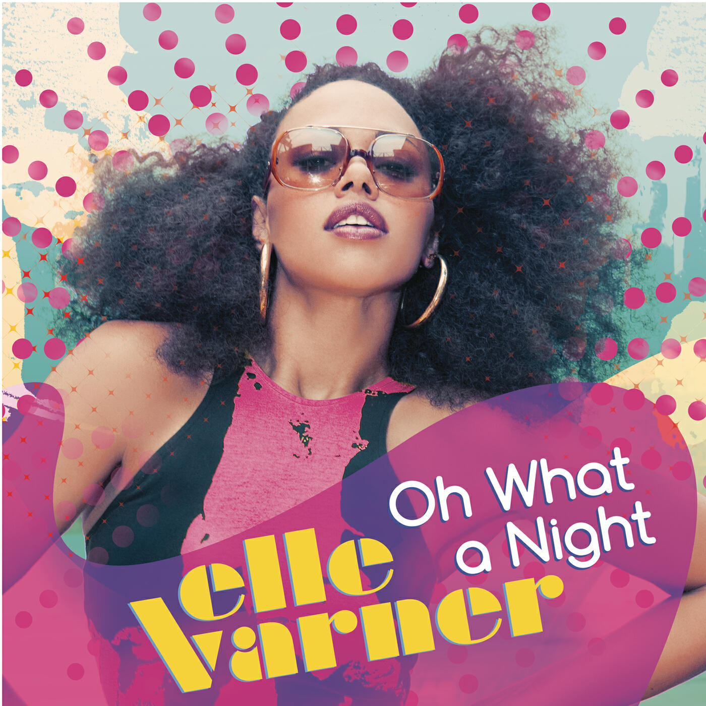 Elle Varner - Oh What A Night