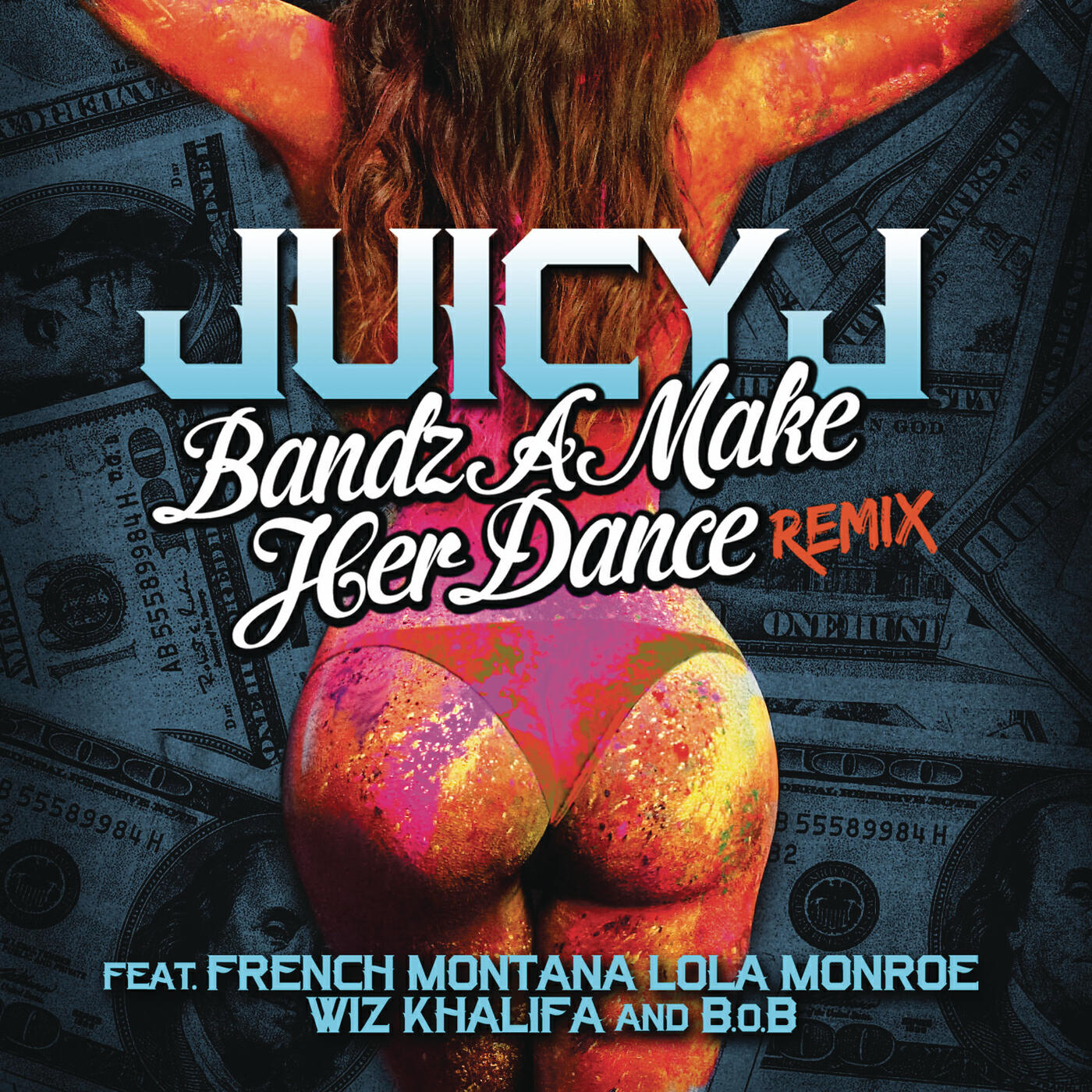 Juicy J - Bandz A Make Her Dance Remix (Clean Version)