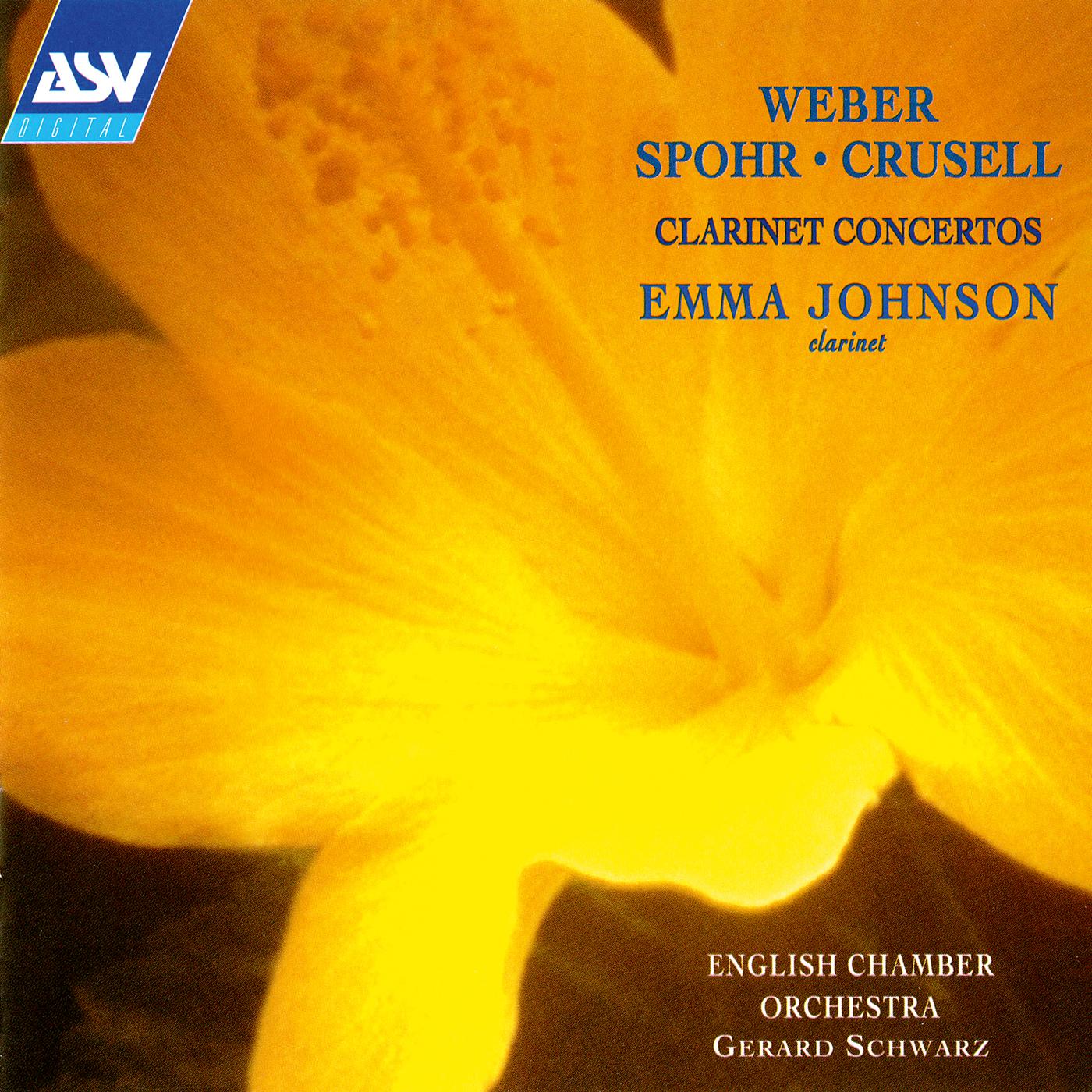Постер альбома Weber, Spohr & Crusell: Clarinet Concertos