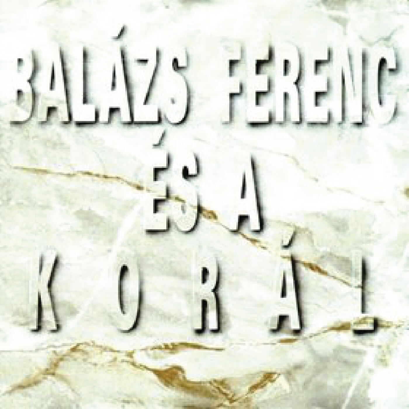 Balázs Ferenc és a Korál - Az öcsém utolér