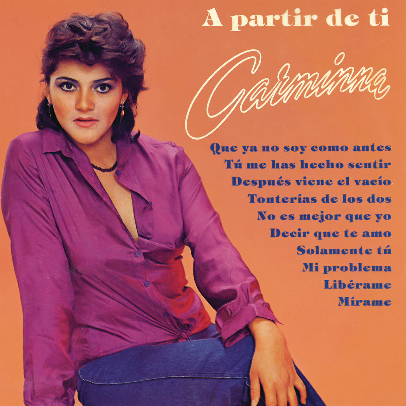 Carminna - Tú Me Has Hecho Sentir