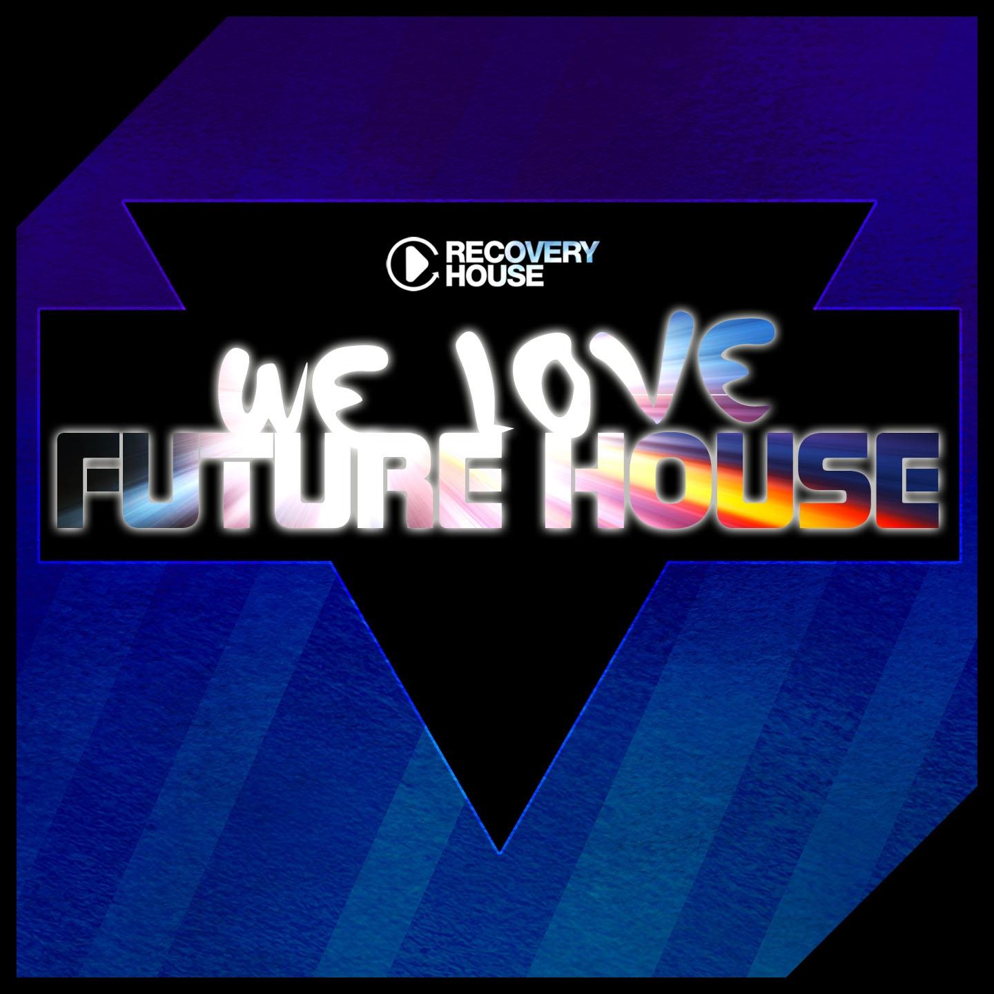 Постер альбома We Love Future House