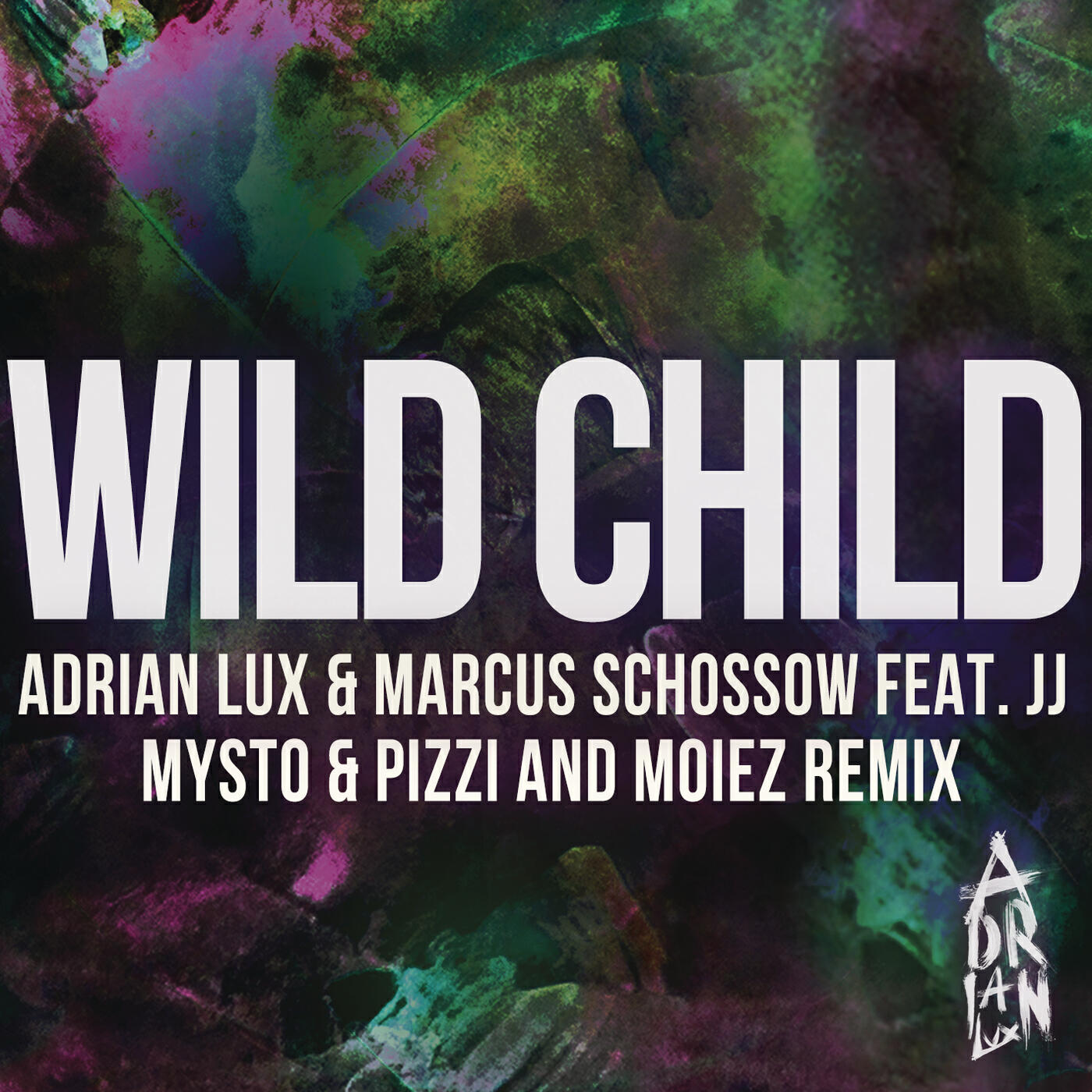 Adrian Lux - Wild Child (Mysto & Pizzi and Moiez Remix)