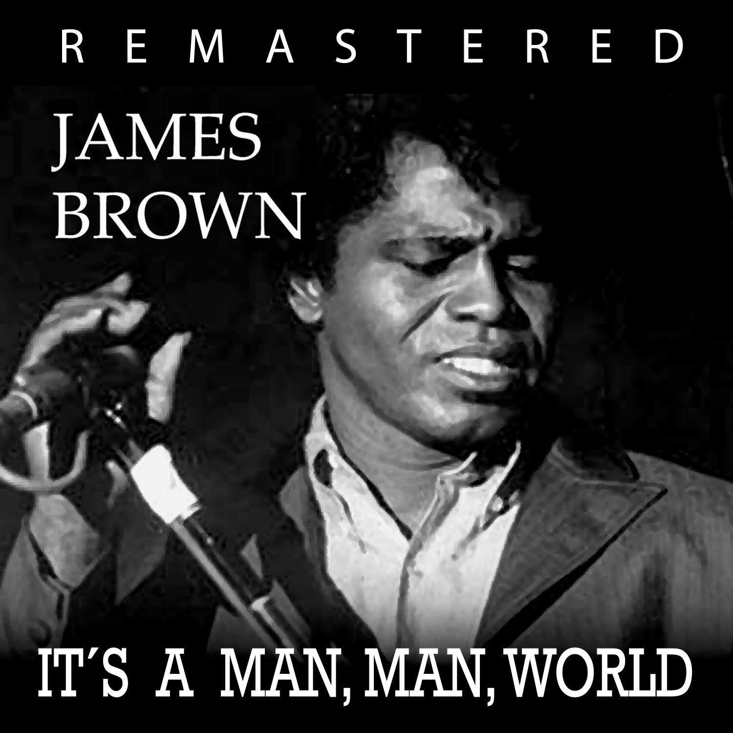 James Brown - It's a Man's, Man's World (Remastered)