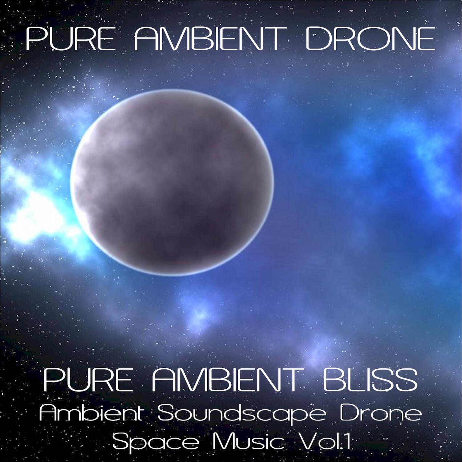 Pure Ambient Drone - Drone Zone (Ambient Space Drone Soundscape)