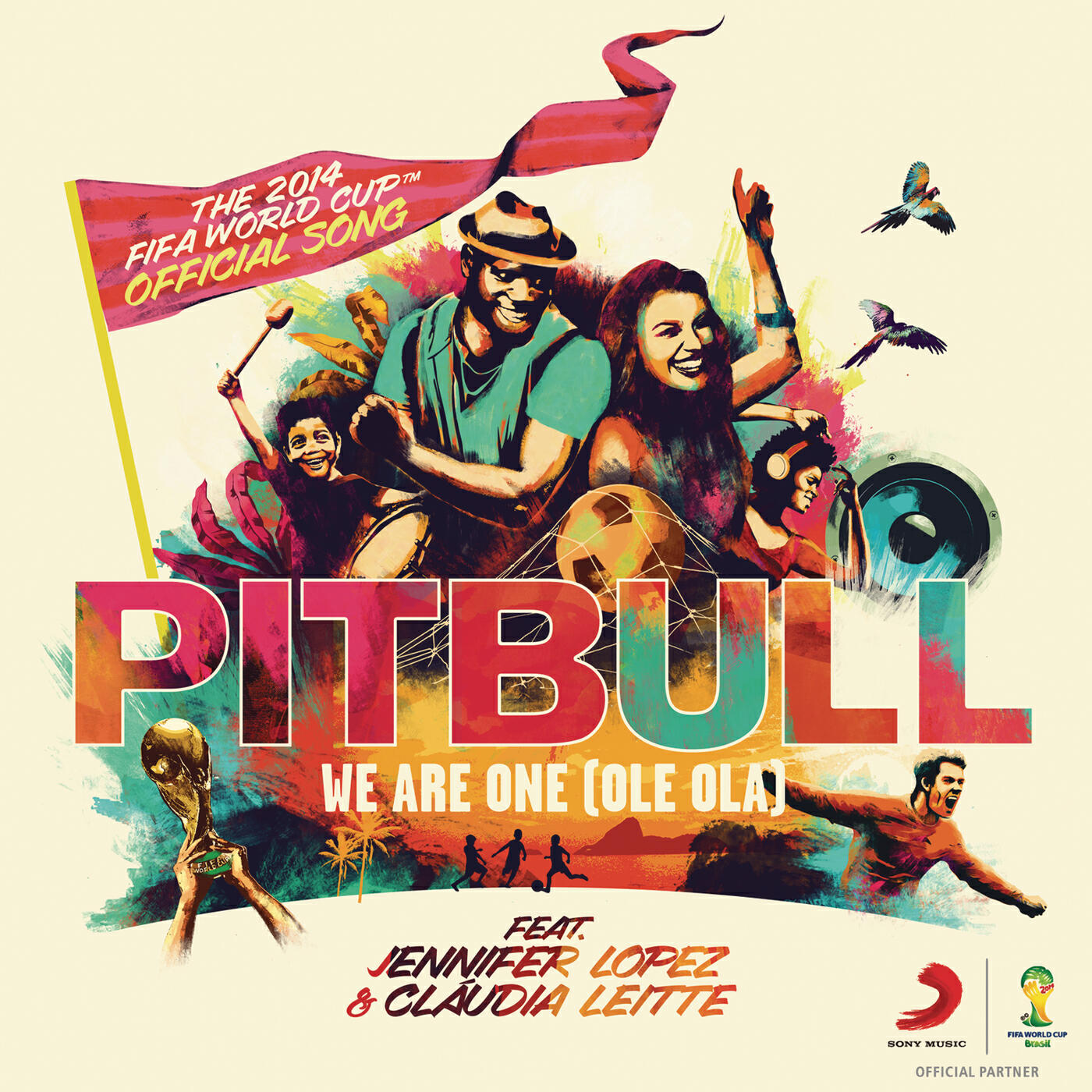 Pitbull - We Are One (Ole Ola) [The Official 2014 FIFA World Cup Song]