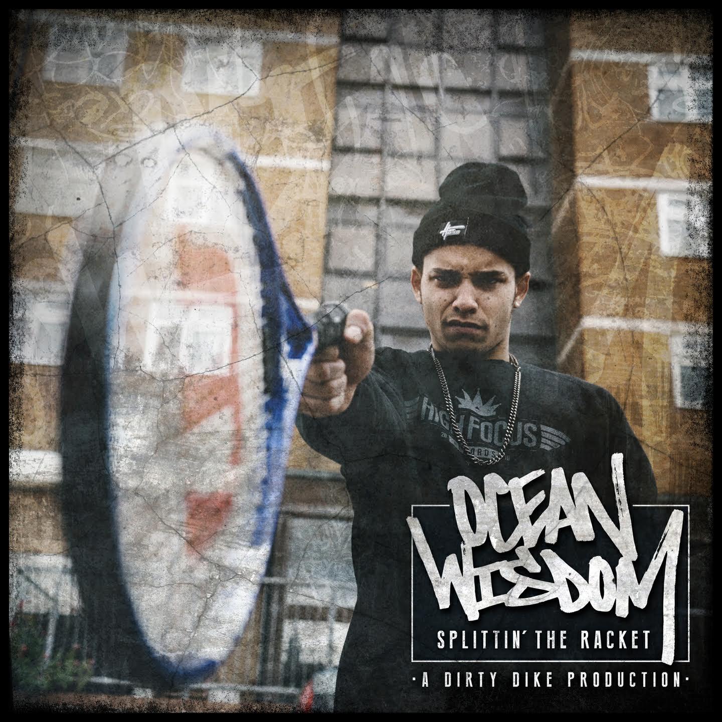 Ocean Wisdom - Splittin' the Racket